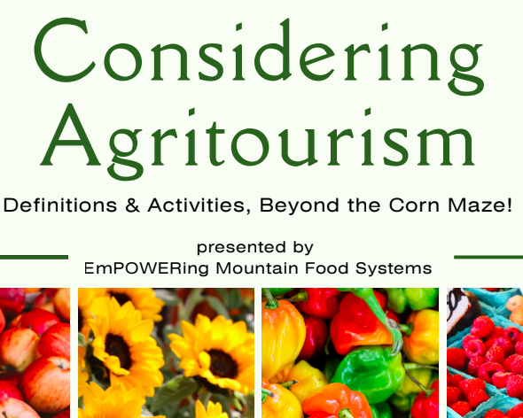 Considering Agritourism w/Empowering Mountain Food Systems