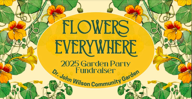 Flowers Everywhere! Garden Party Fundraiser