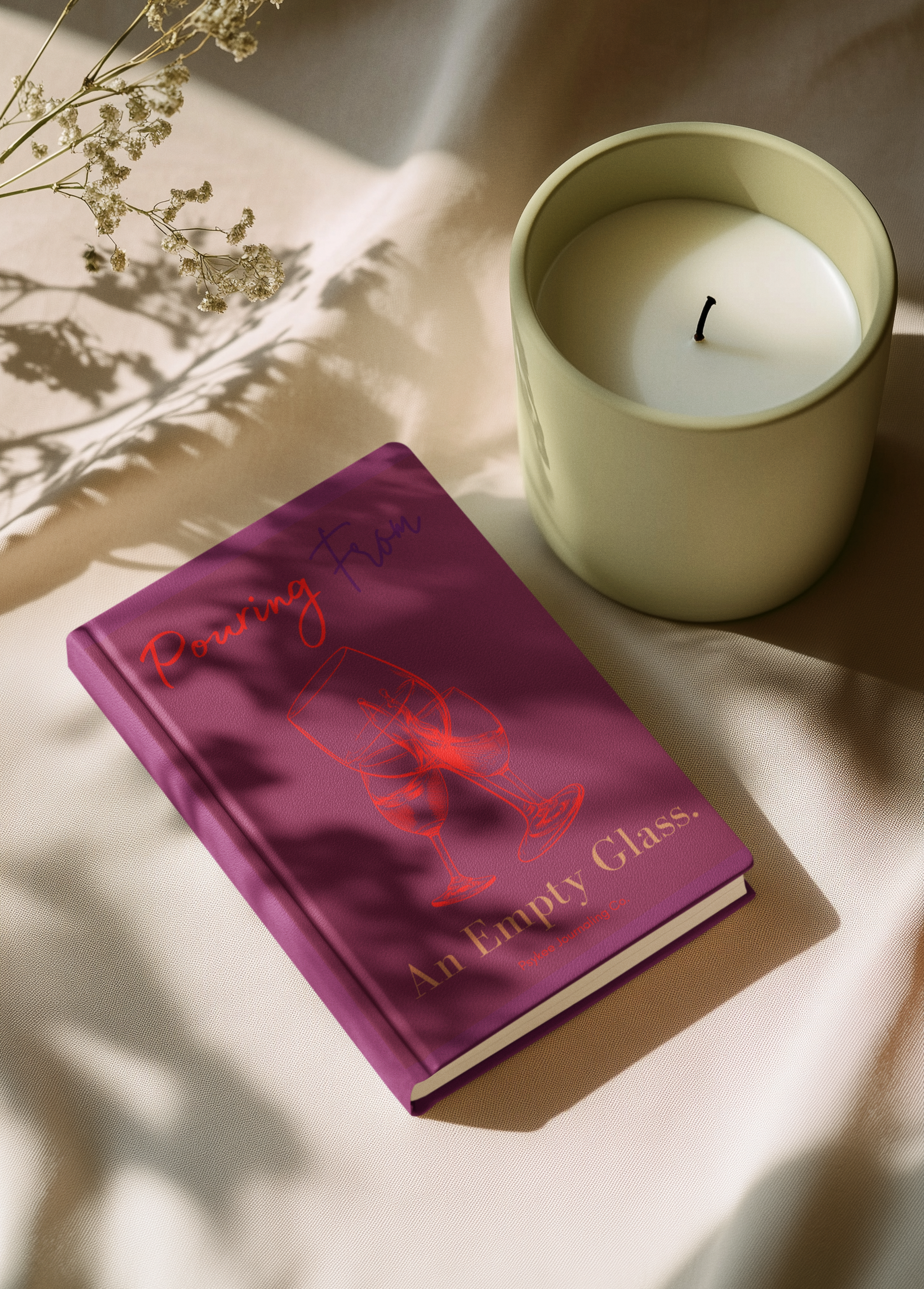 Pouring From An Empty Glass Journal