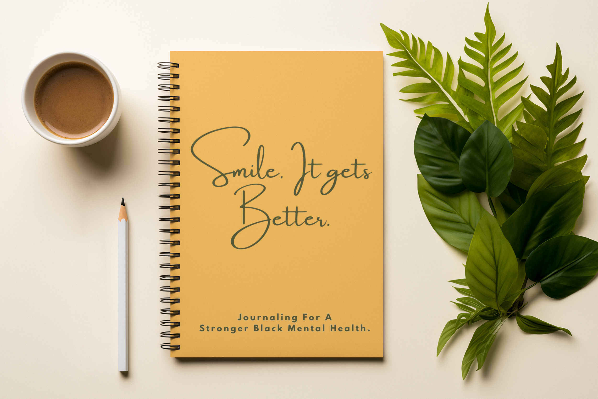 Smile, It Gets Better Journal