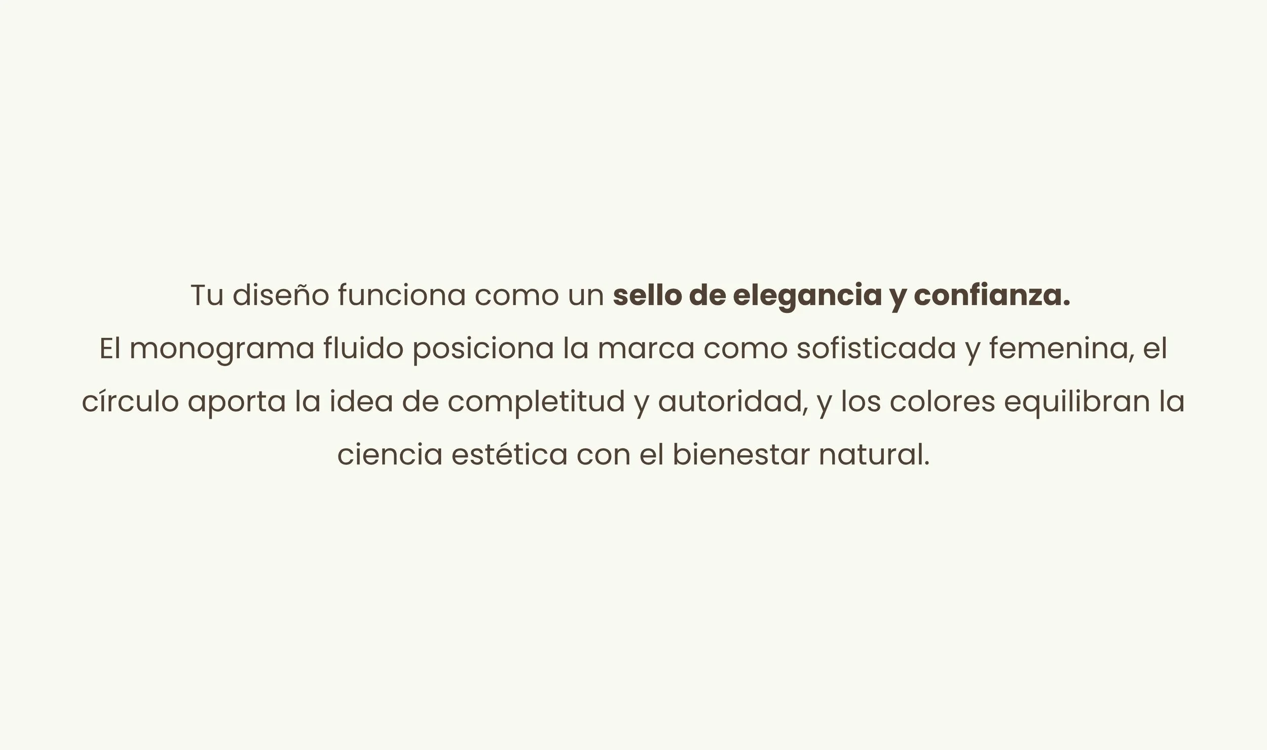 Texto en fondo claro que resalta los conceptos de elegancia, confianza y estética en diseño, con énfasis en la marca y bienestar natural.