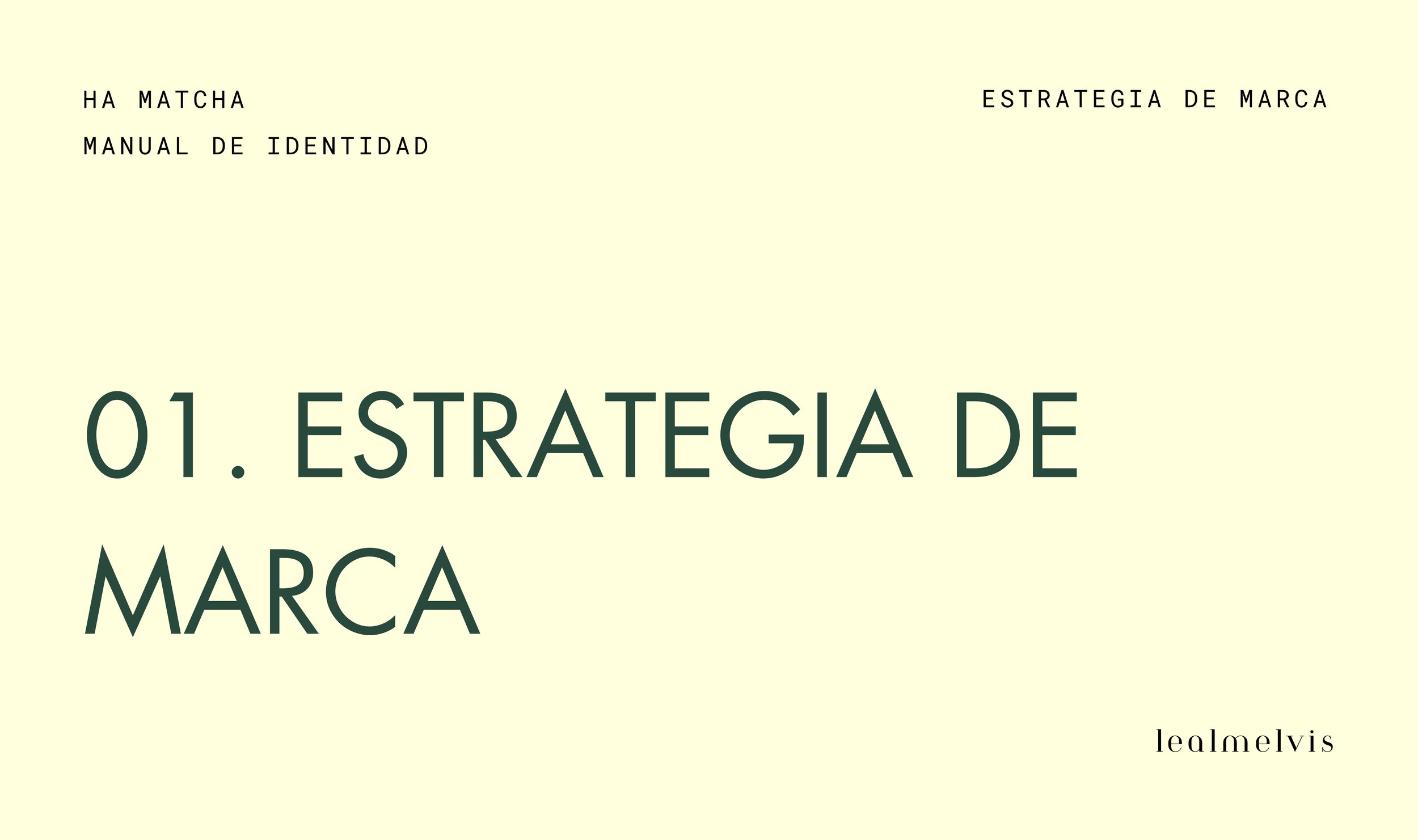 Página titulada de manual de identidad y estrategia de marca con el texto '01. Estrategia de Marca' en letras grandes y un fondo de color claro.