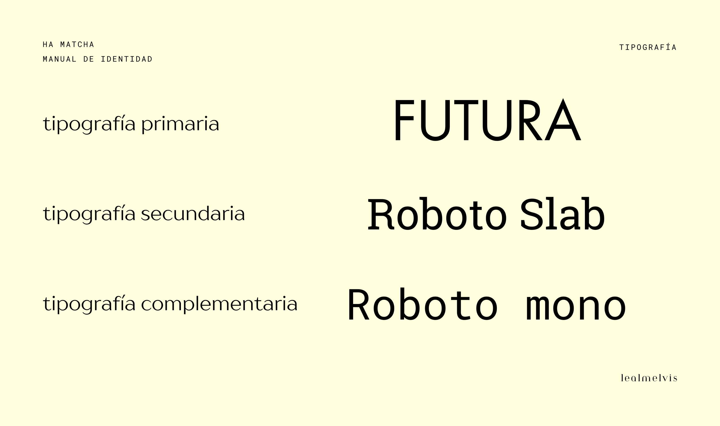 Tabla comparativa de tipografías, mostrando la tipografía primaria 'Futura' en letra grande, la tipografía secundaria 'Roboto Slab' en negrita, y la tipografía complementaria 'Roboto Mono' en estilo monoespaciado.