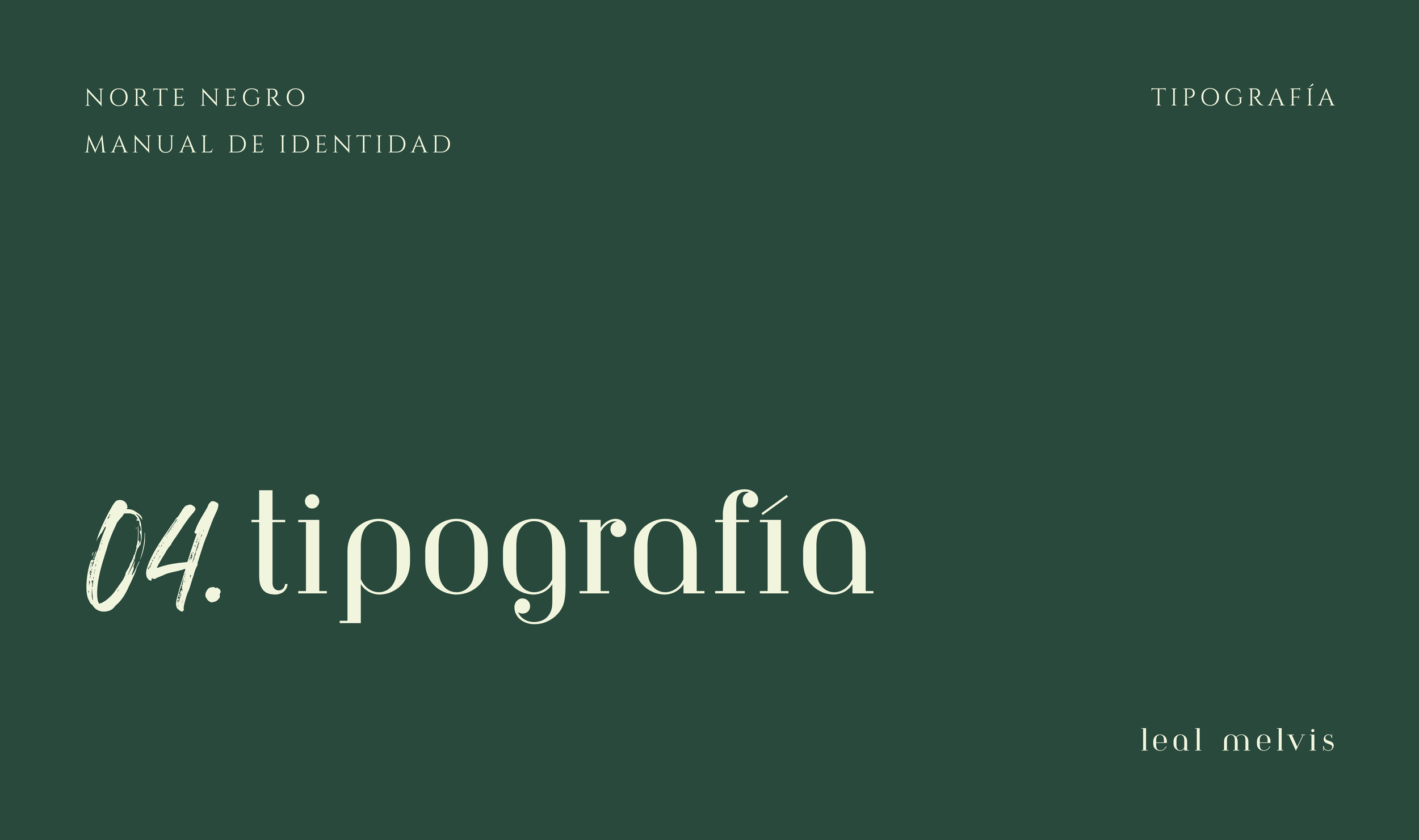 Portada de manual de identidad de la tipografía Leal Melvis, con fondo verde oscuro y texto en diferentes estilos y colores claros.