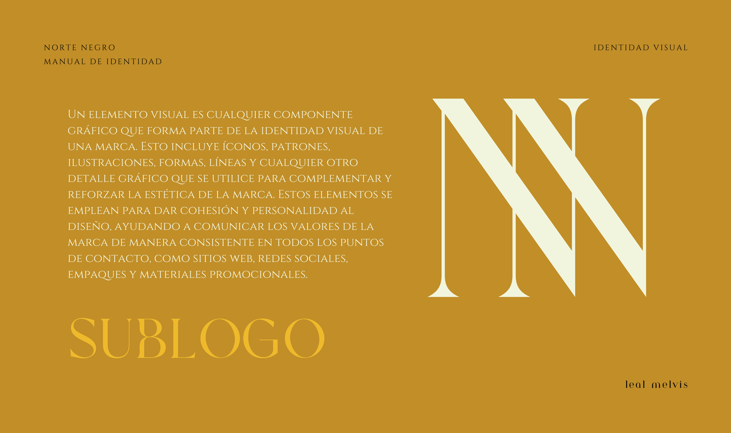 Página de manual de identidad visual con fondo marrón, texto en negro y palabras en diferentes tamaños y estilos tipográficos, destacando 'SUBLOGO' en color amarillo grande, y una palabra grande 'UNN' en color crema a la derecha.