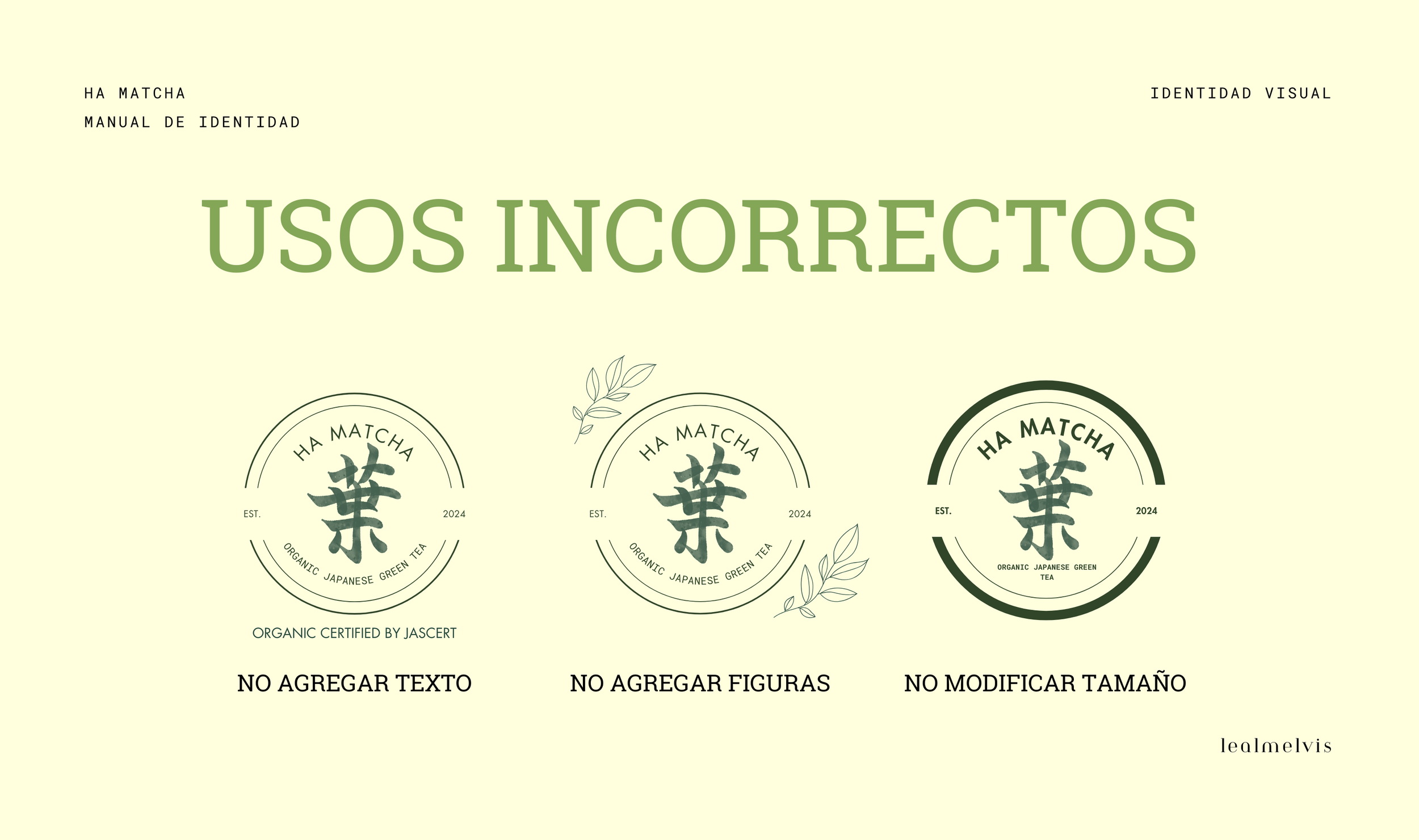 Información sobre usos incorrectos de etiquetas de diseño para etiquetas de té de matcha, mostrando tres ejemplos con instrucciones de no añadir texto, figuras o modificar tamaño, en un fondo claro y con logotipo circular de la marca.