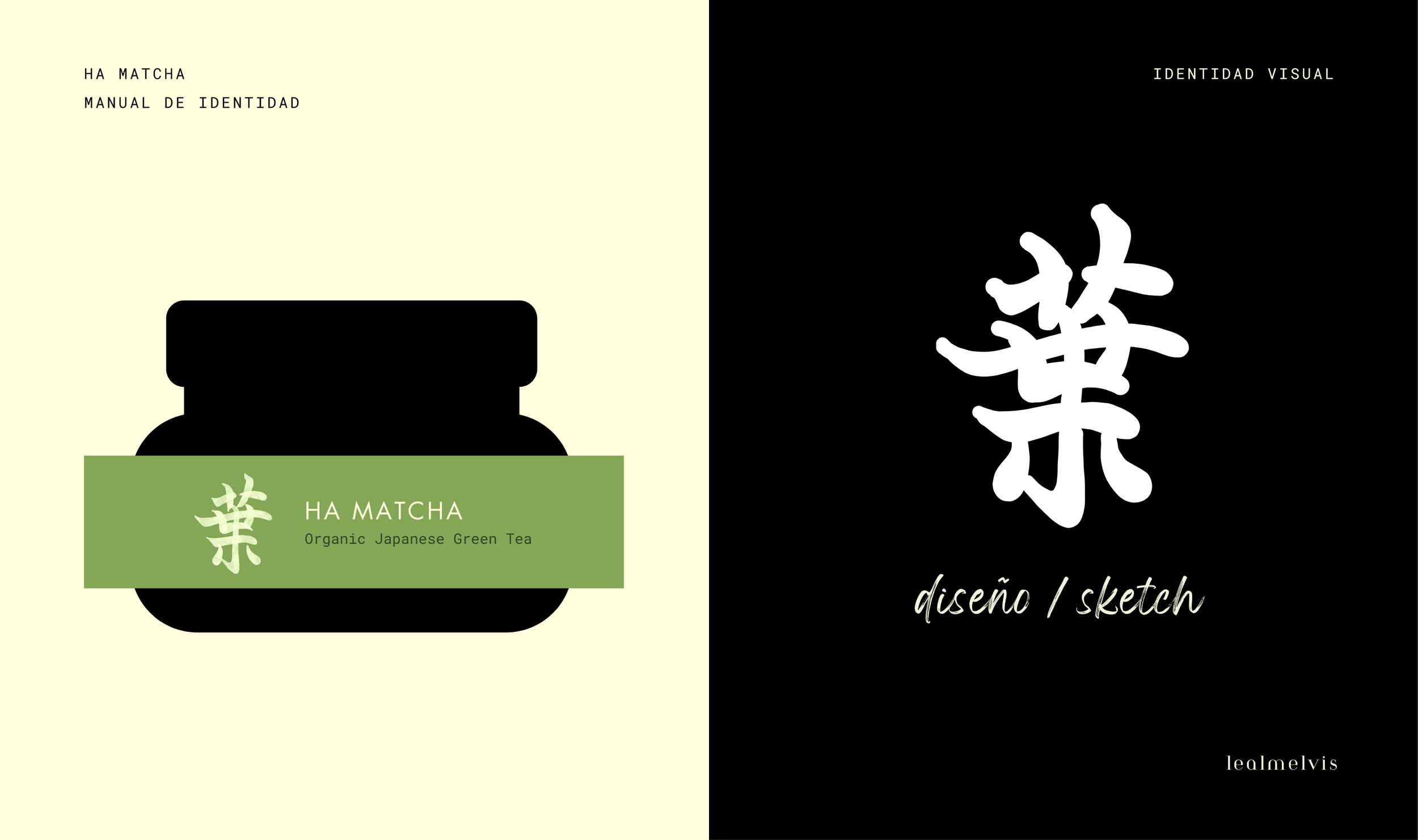 Diseño de etiqueta para té japonés orgánico llamado 'Ha Matcha'. La etiqueta tiene un fondo beige y muestra un frasco en silueta negro con una franja verde que dice 'Ha Matcha' y 'orgánico té verde japonés'. La parte derecha de la imagen tiene un fondo negro con detalles en blanco y negro de un carácter japonés en el centro, y la palabra 'sketch' en letra cursiva en la parte inferior izquierda.