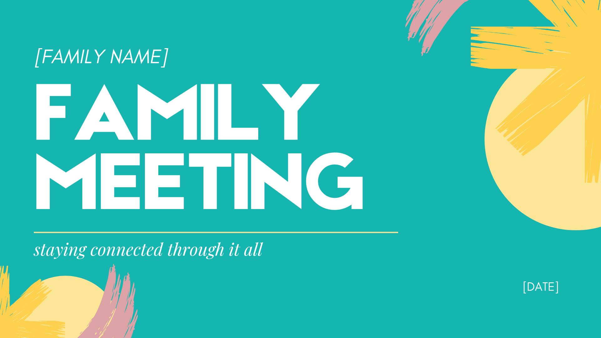 A teal-colored family meeting invitation with abstract pink and yellow sunburst designs, including placeholders for family name and date, and the tagline "staying connected through it all."