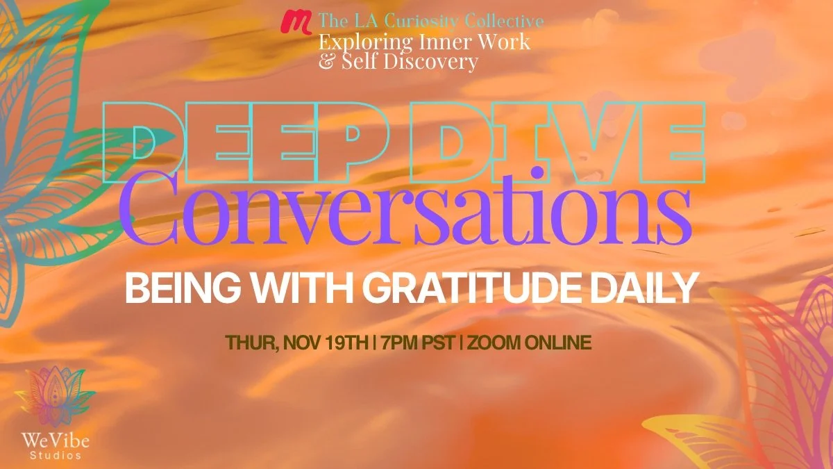 Deep Dive Conversation: Being With Gratitude Daily
