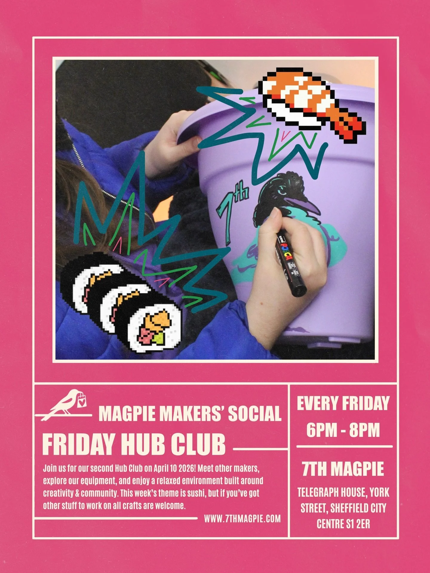 HUB CLUB THIS FRIDAY 10 APRIL 🍣

Makers&rsquo; Artists &amp; Creatives Your Invited To 7th Magpies Craft Club! 🧑&zwj;🎨 Every Friday in our Makers&rsquo; Hub 💖 

See You Soon Crafters 📍Telegraph house, York street, Sheffield City Centre S1 2ER.