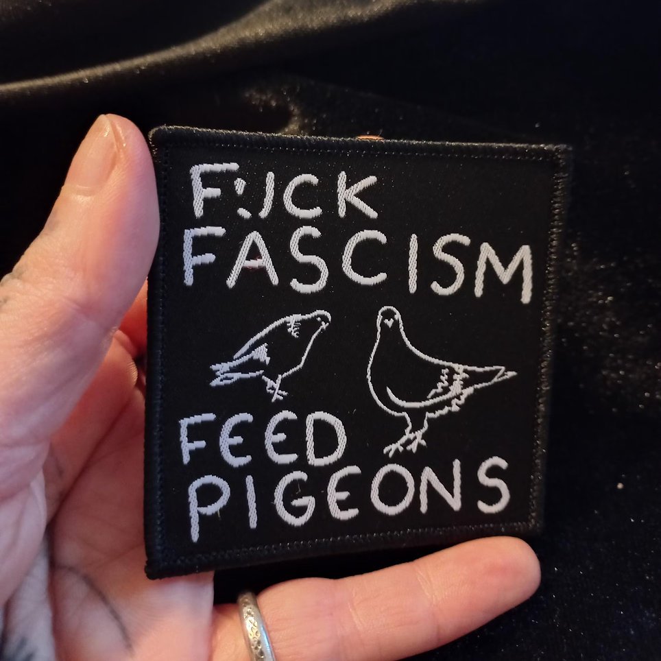 F*ck Fascism Feed Pigeons Patch