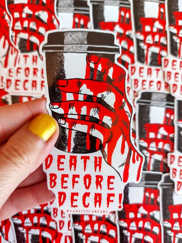Death Before Decaf Sticker