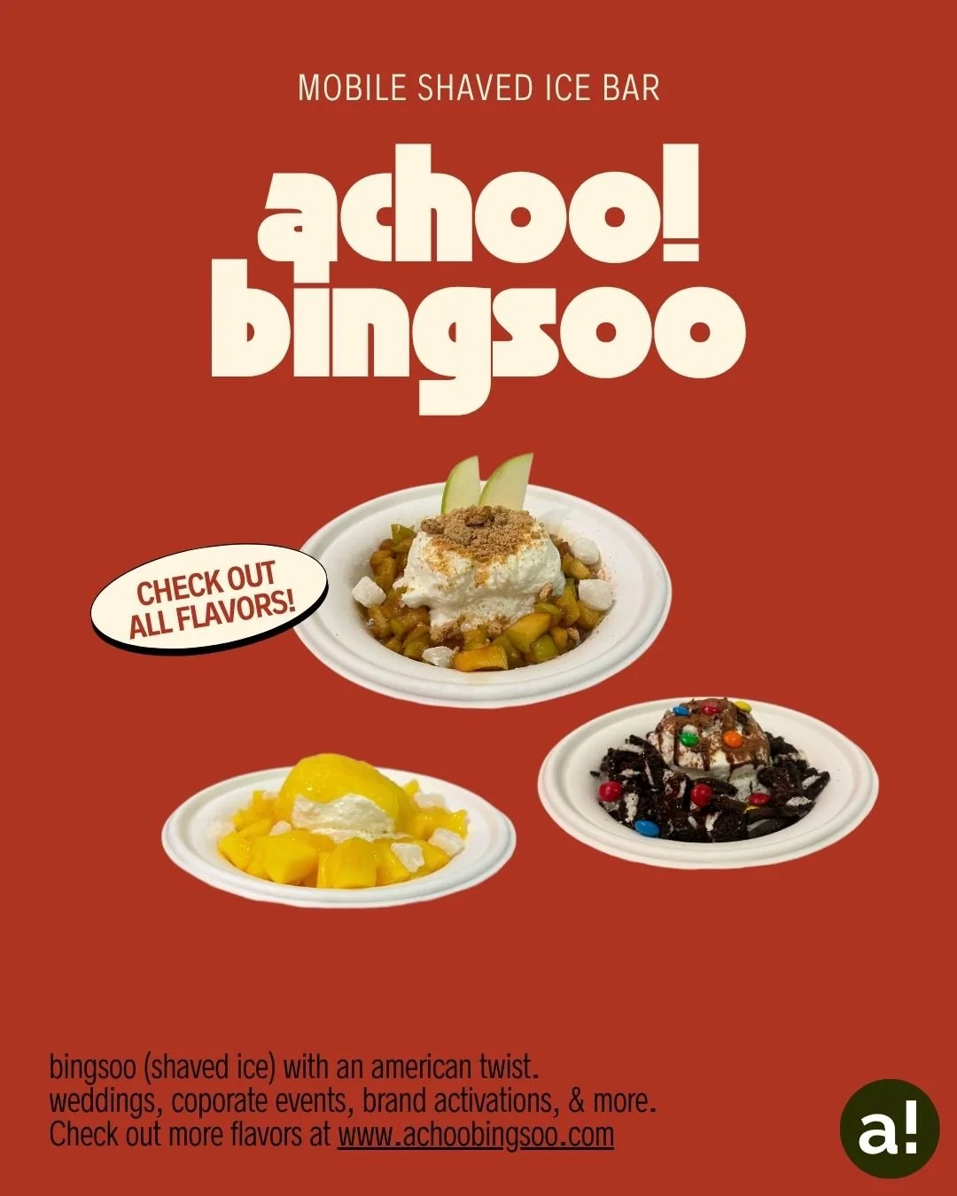 A promotional poster for Achoo! Bingsoo, a mobile shaved ice bar, featuring three bowls of shaved ice desserts with various toppings. The headline says 'achoo! bingsoo' with a subtitle indicating a variety of flavors.