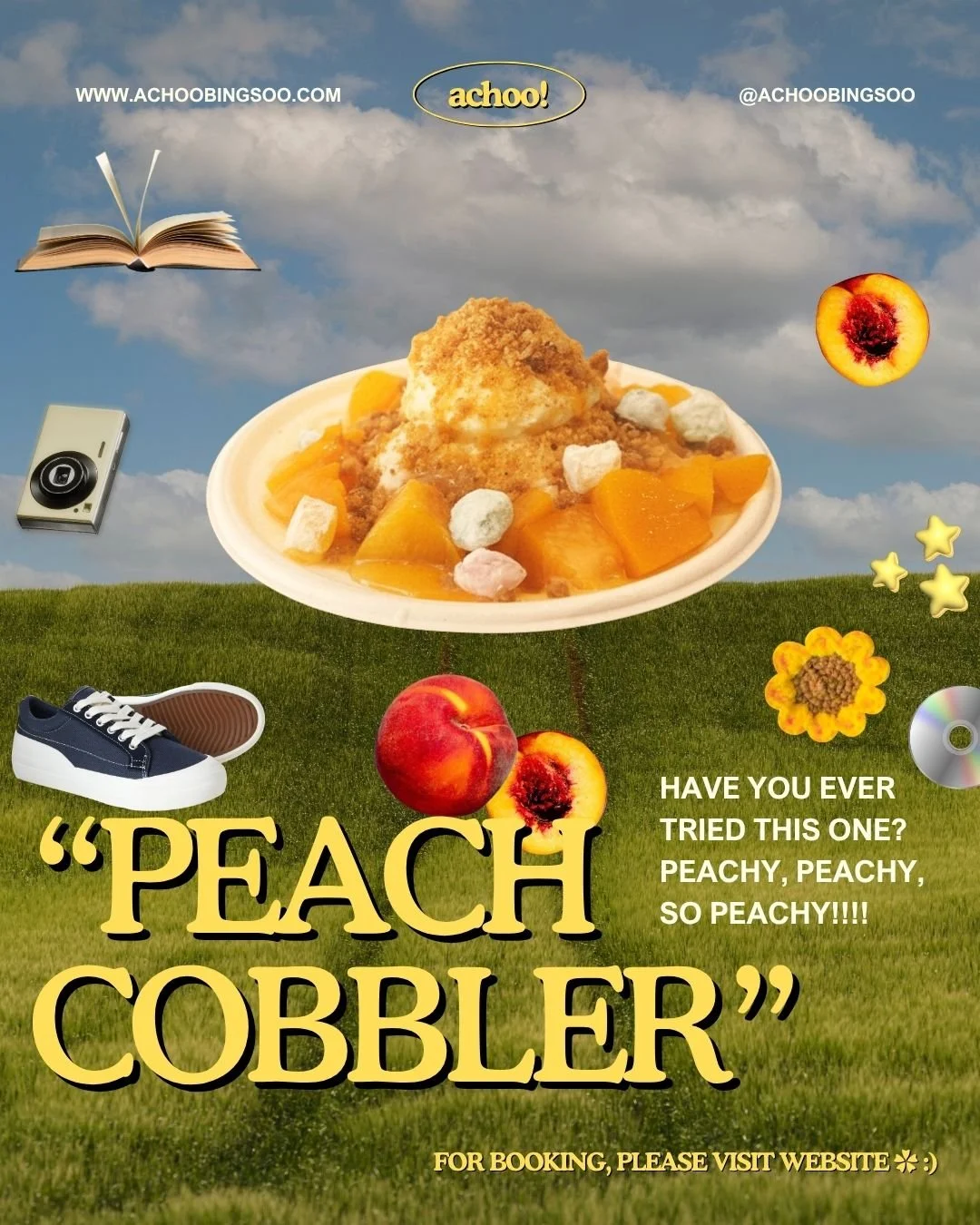 Promotional poster for 'Peach Cobbler' featuring a floating plate of peach cobbler with peaches and toppings in a grassy field against a cloudy sky. Includes various floating objects such as peaches, a camera, a book, sneakers, a CD, some stars, and a peach-themed graphic. Text invites viewers to try the dish and visit the website for booking.