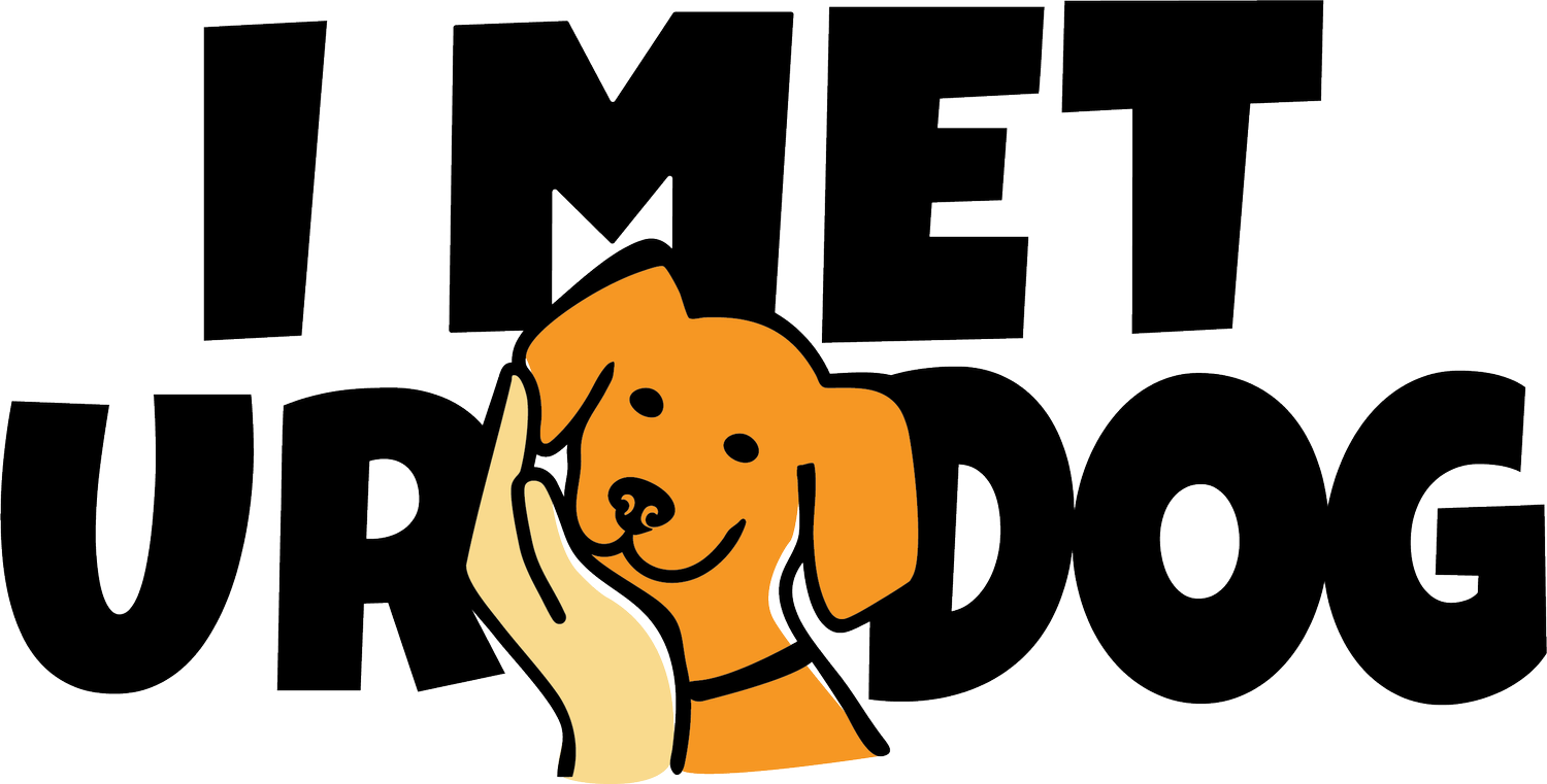 I Met Ur Dog