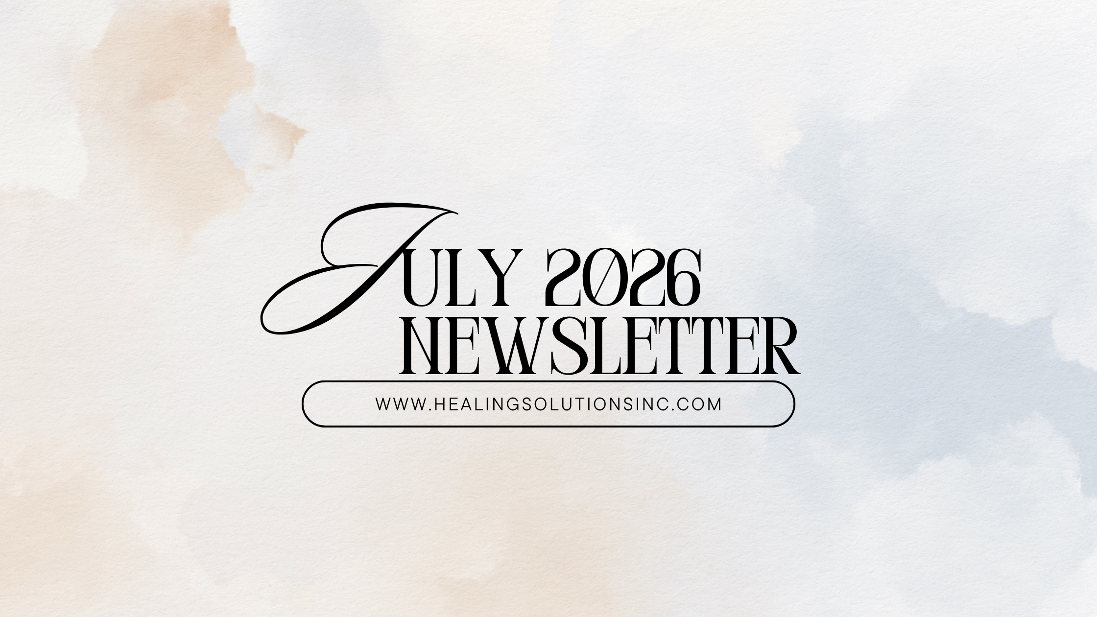 July 2026 Newsletter 