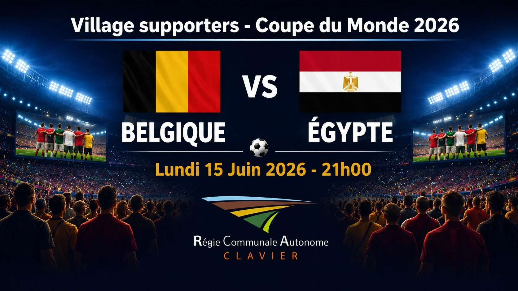 &Ecirc;tes-vous pr&ecirc;ts &agrave; vivre l&rsquo;ambiance du Mondial &agrave; Clavier ? 🇧🇪⚽

Premier rendez-vous pour nos Diables Rouges :
📅 Lundi 15/06
⚽ Belgique &ndash; &Eacute;gypte
🕘 Coup d&rsquo;envoi &agrave; 21h, ouverture des portes &a