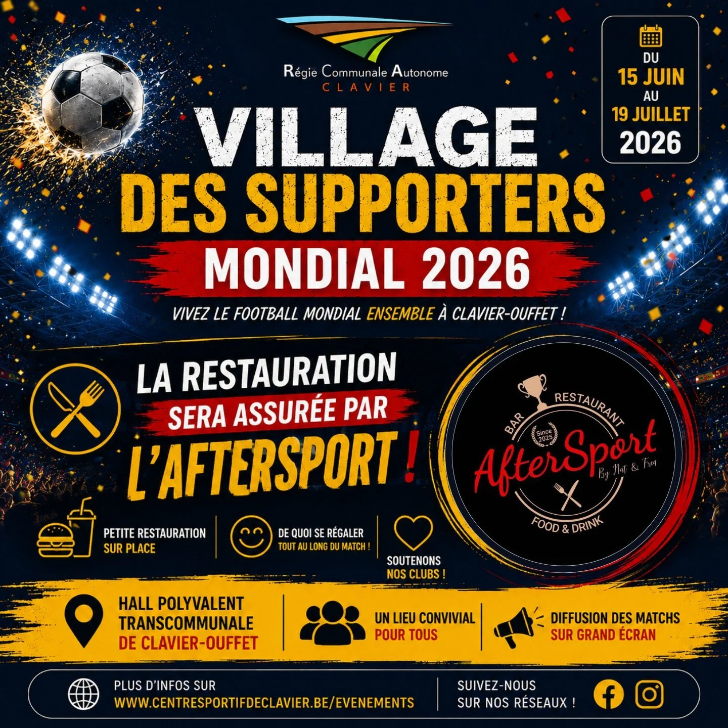 🍔 La petite restauration du Village Supporters sera assur&eacute;e par @aftersport_clavier 

Du 15 juin au 19 juillet, venez vivre une s&eacute;lection de matchs du Mondial 2026 sur grand &eacute;cran au Hall de Clavier.

⚽ Matchs sur grand &eacute;
