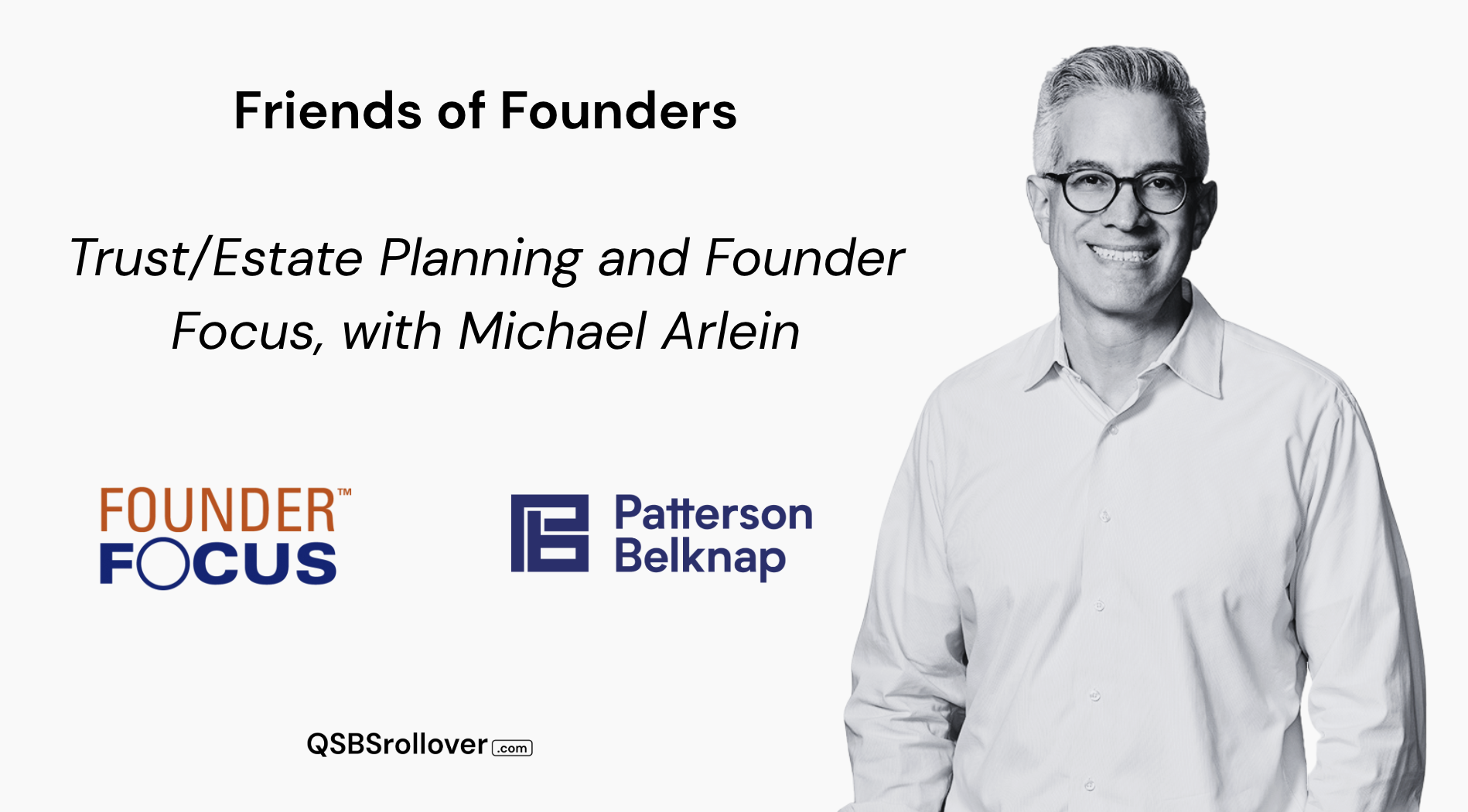 Friends of Founders: Trust/Estate Planning and Founder Focus, with Michael Arlein