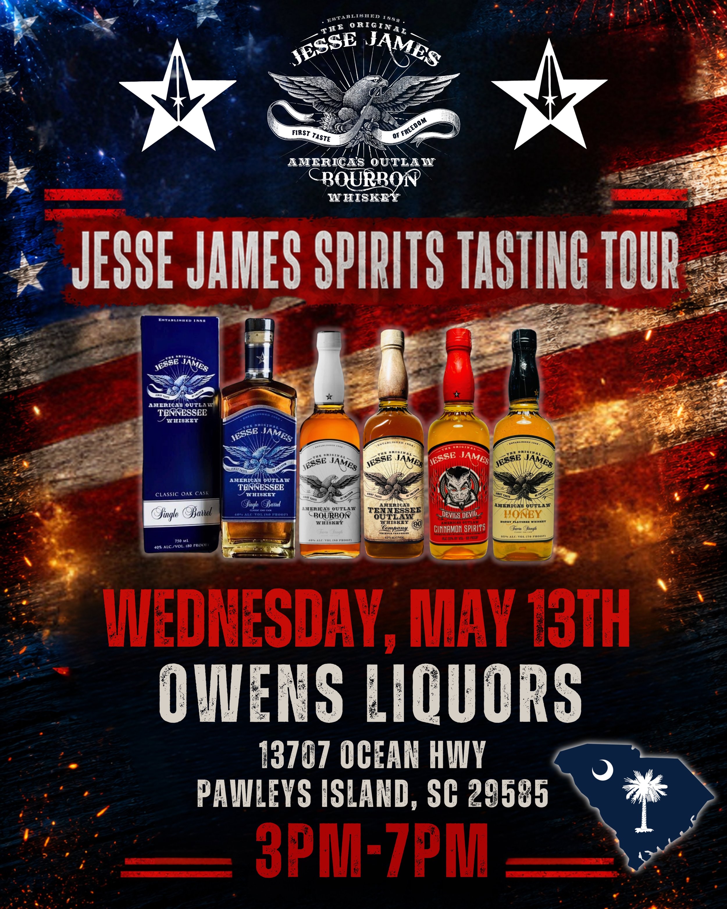 Myrtle Beach, SC 🇺🇸 Jesse James Spirits tasting today Wednesday, May, 13th with our friends at Owens Liquors Litchfield / Pawleys Island 3PM-7PM 🦅🥃