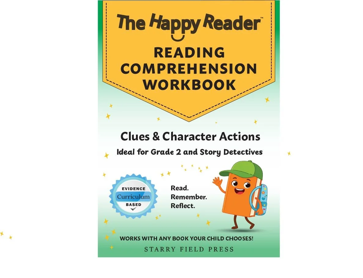 The Happy Reader: Reading Comprehension Workbook, Grade 2: Clues & Character Actions