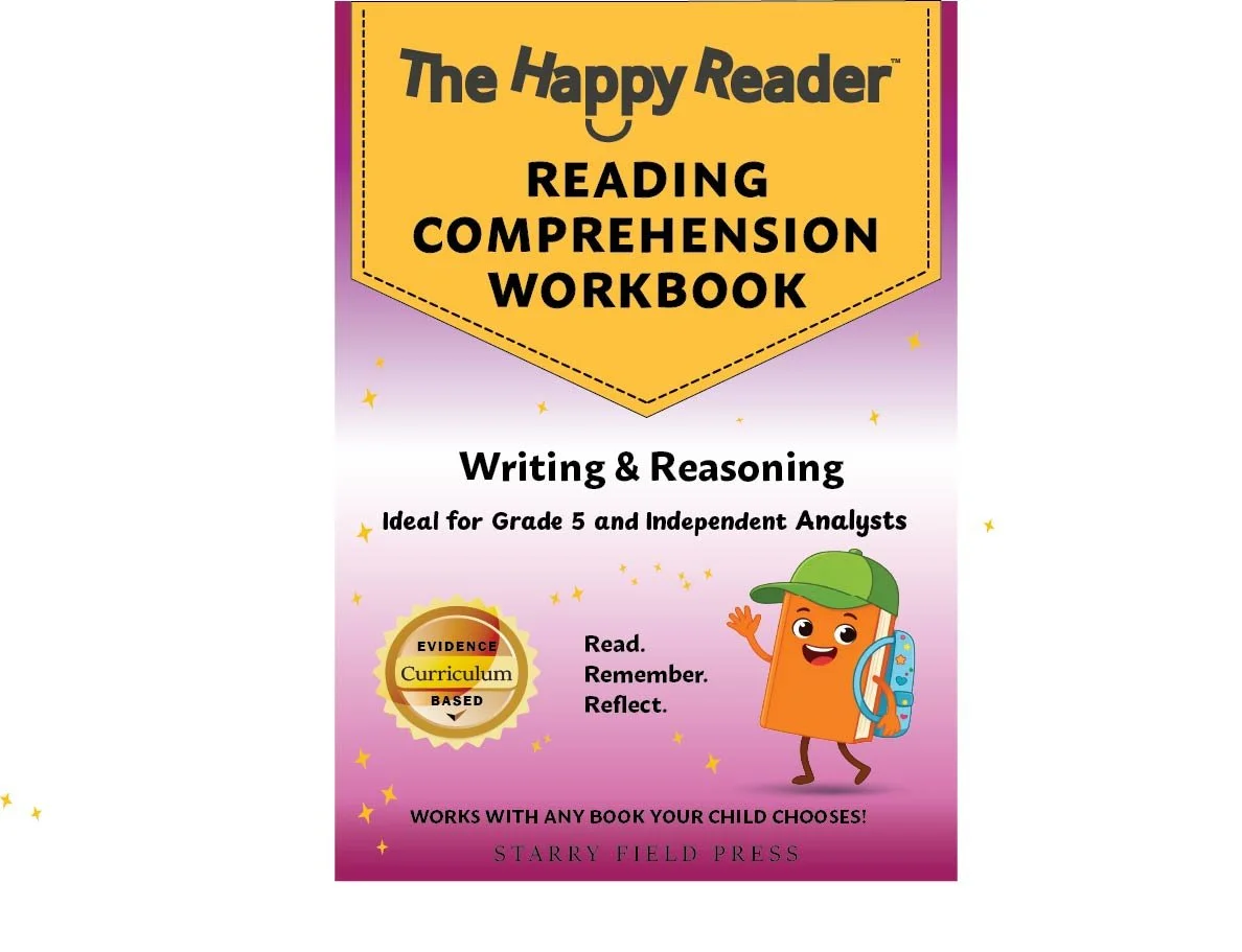 The Happy Reader: Reading Comprehension Workbook, Grade 5: Writing & Reasoning