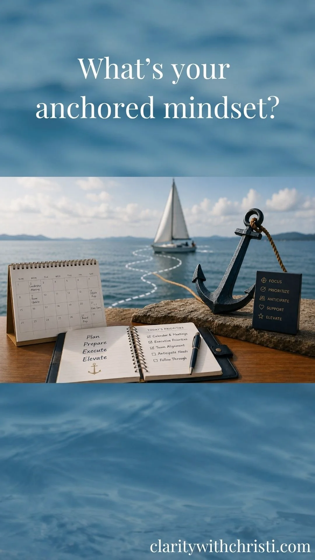 An Executive Assistant’s Anchored Mindset