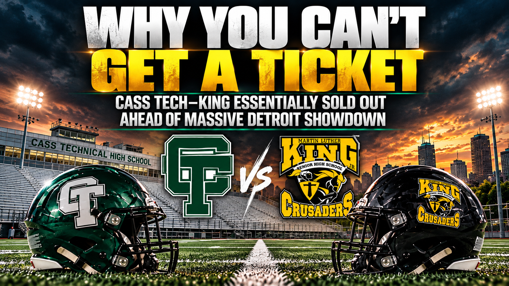 WHY YOU CAN’T GET A TICKET: Cass Tech - King Essentially Sold Out Ahead of Massive Detroit Showdown 