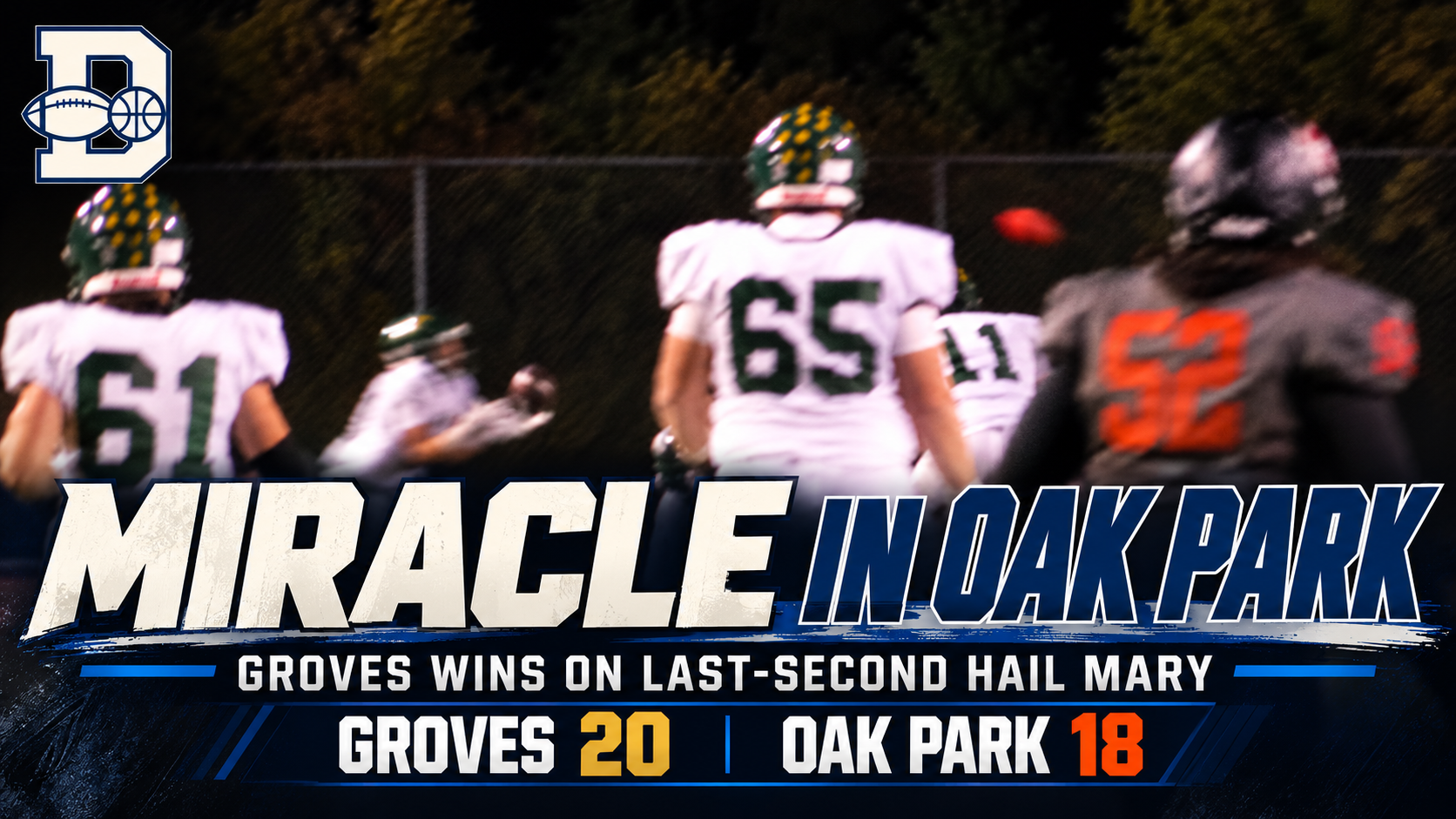 Miracle in Oak Park: Groves Wins 20–18 on Last-Second Hail Mary
