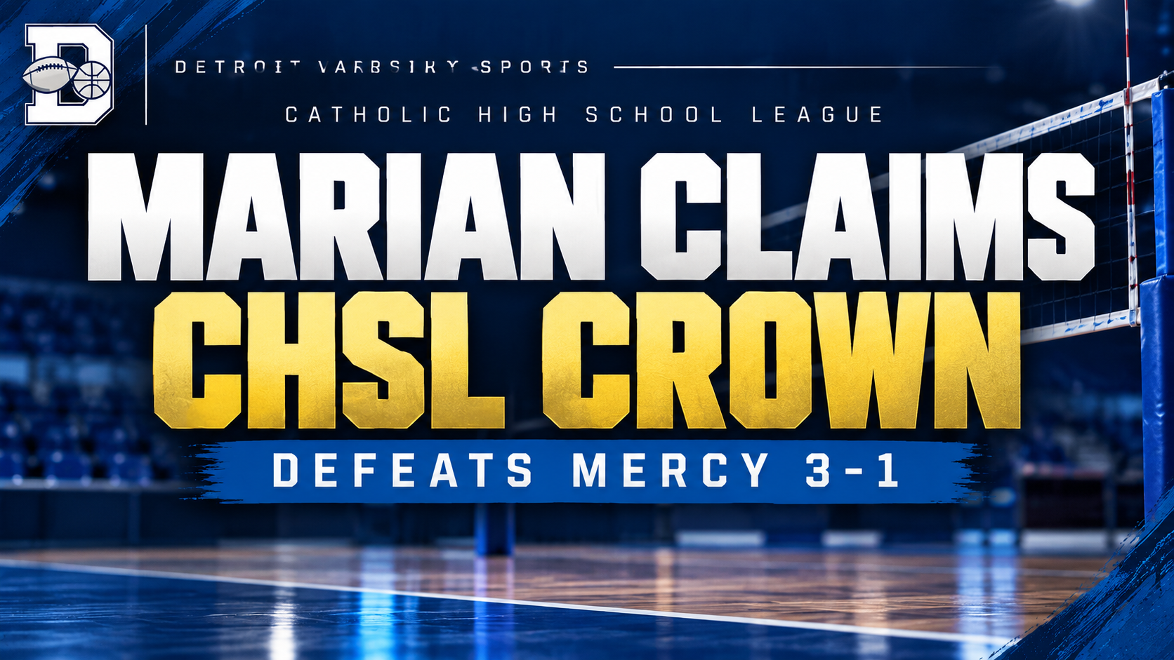 Marian Gets Its Revenge, Defeats Mercy to Capture CHSL Volleyball Championship