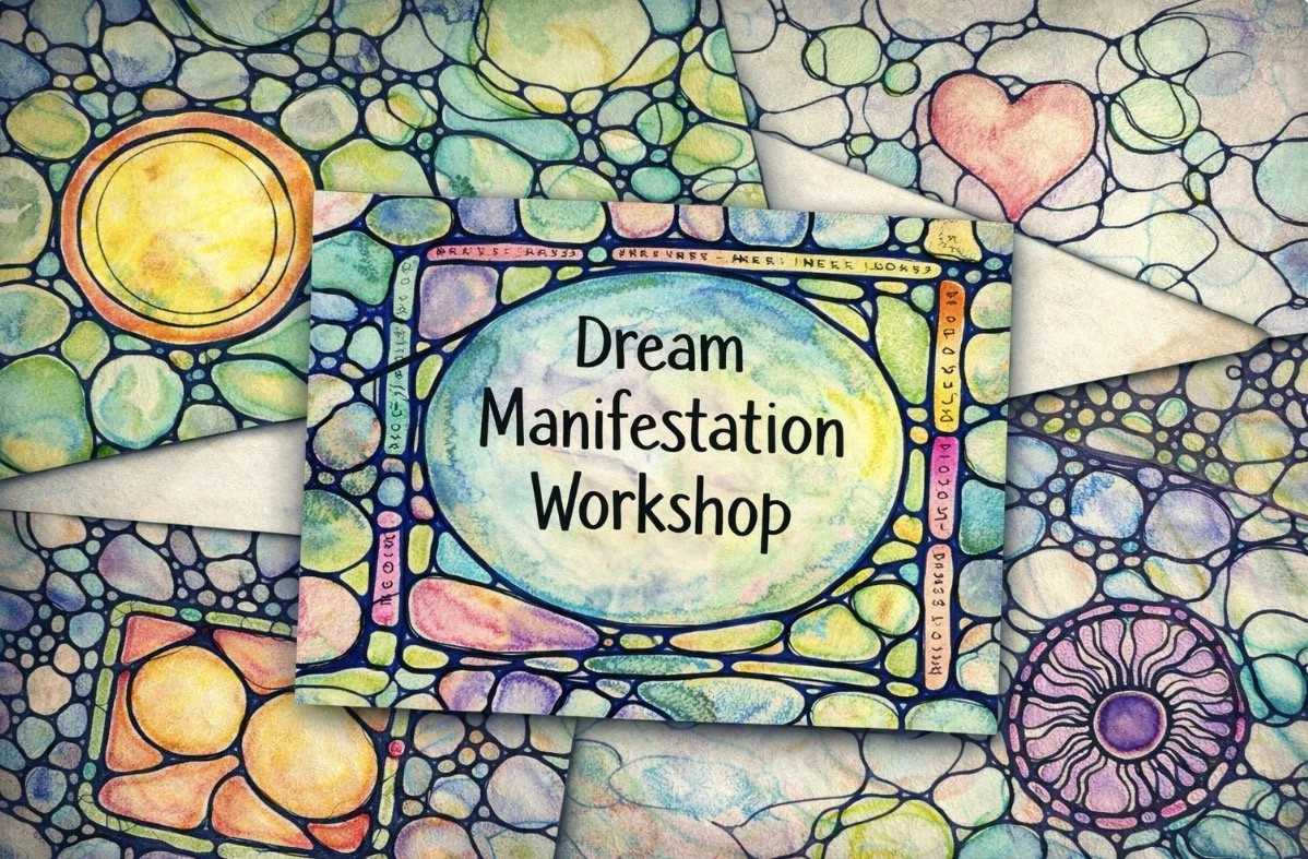 ONLINE Dream Manifestation Workshop (via Zoom)