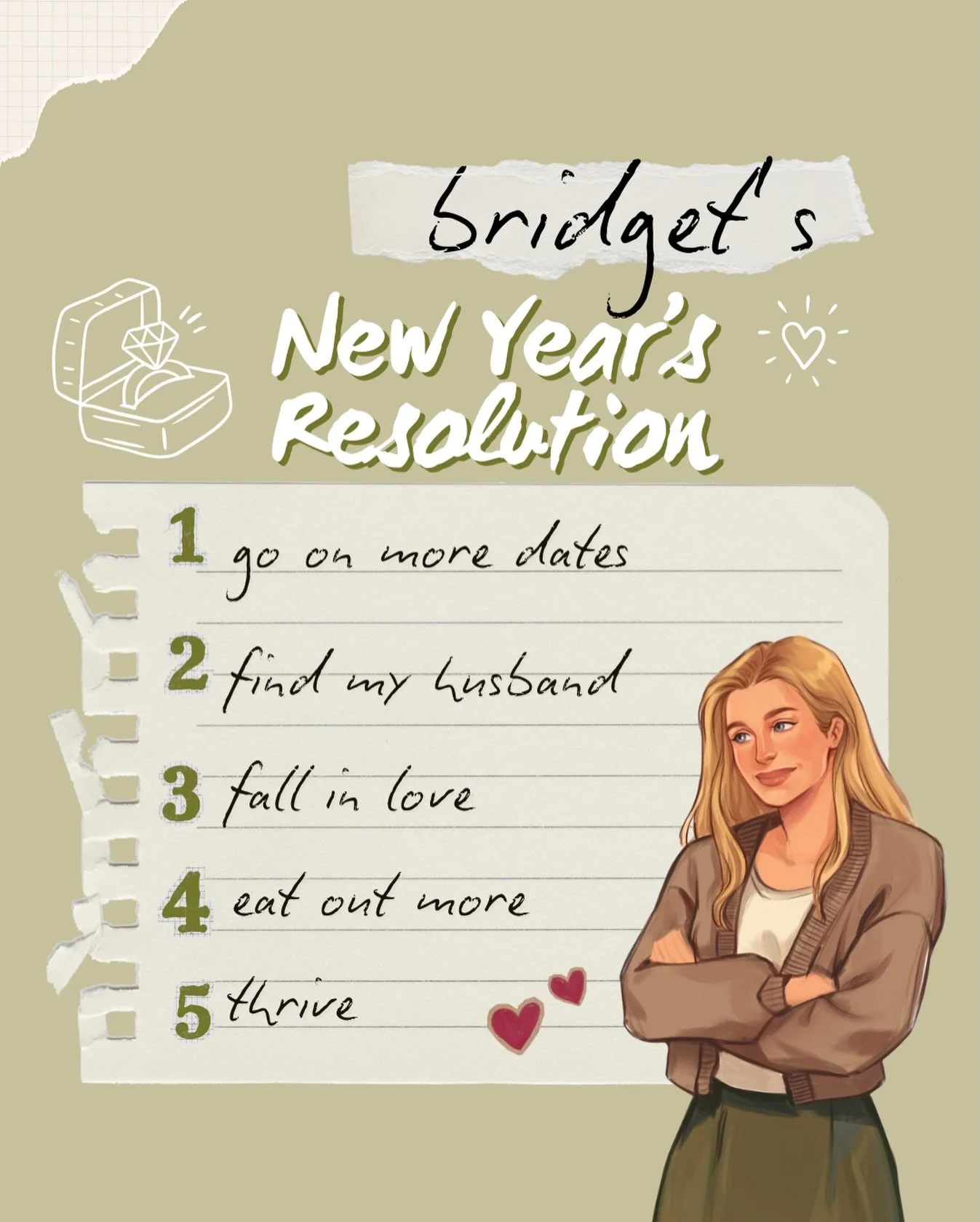 new year, new bridget? 

bridget&rsquo;s list is totally achievable, don&rsquo;t you think? 🤭

🤍 engagement of convenience 
✨ friends to lovers 
🤍 sunshine x sunshine 
✨ he falls first
🤍 lover boy mmc 

trial and error est. fall 2026

🌿 indie au