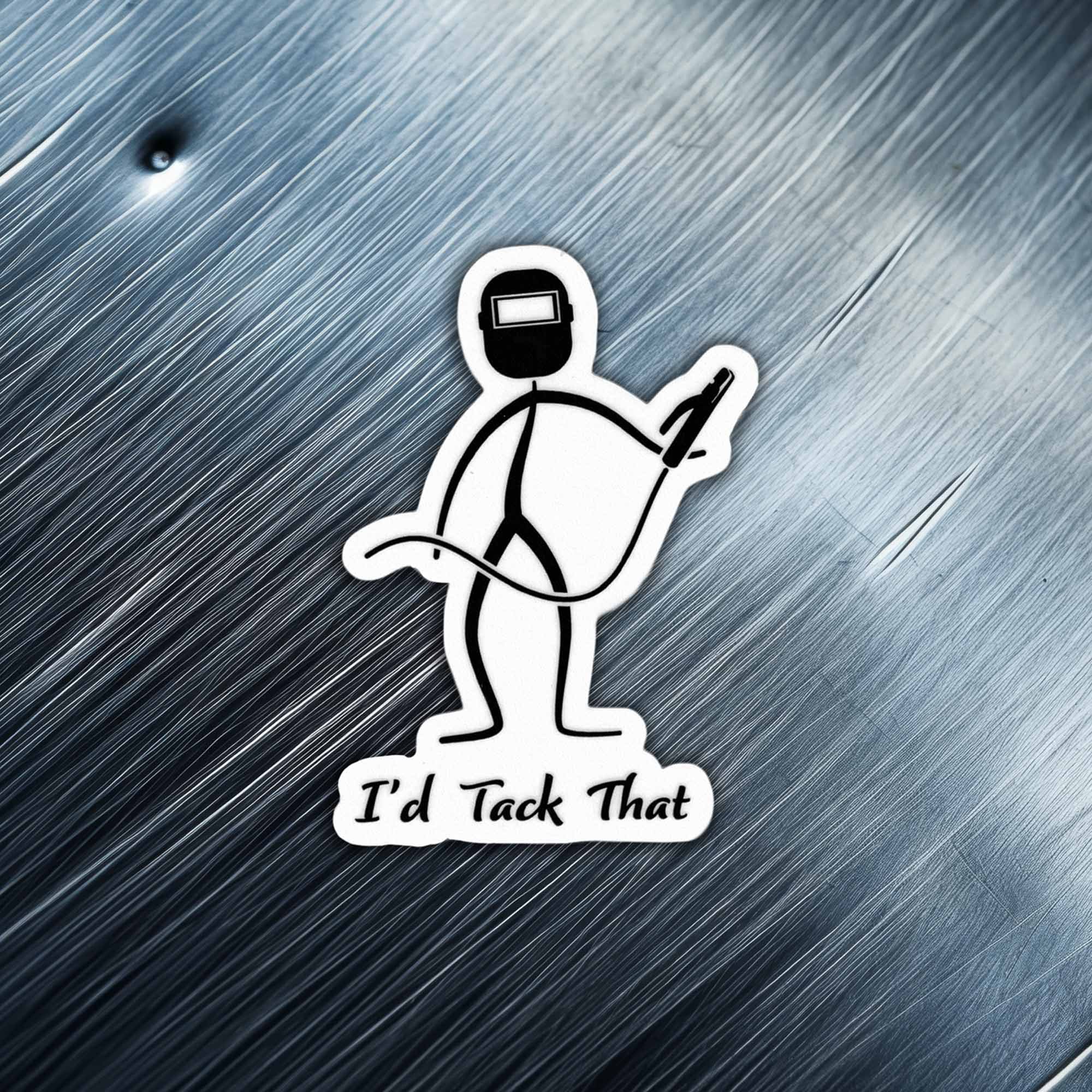 I'd Tack That Sticker