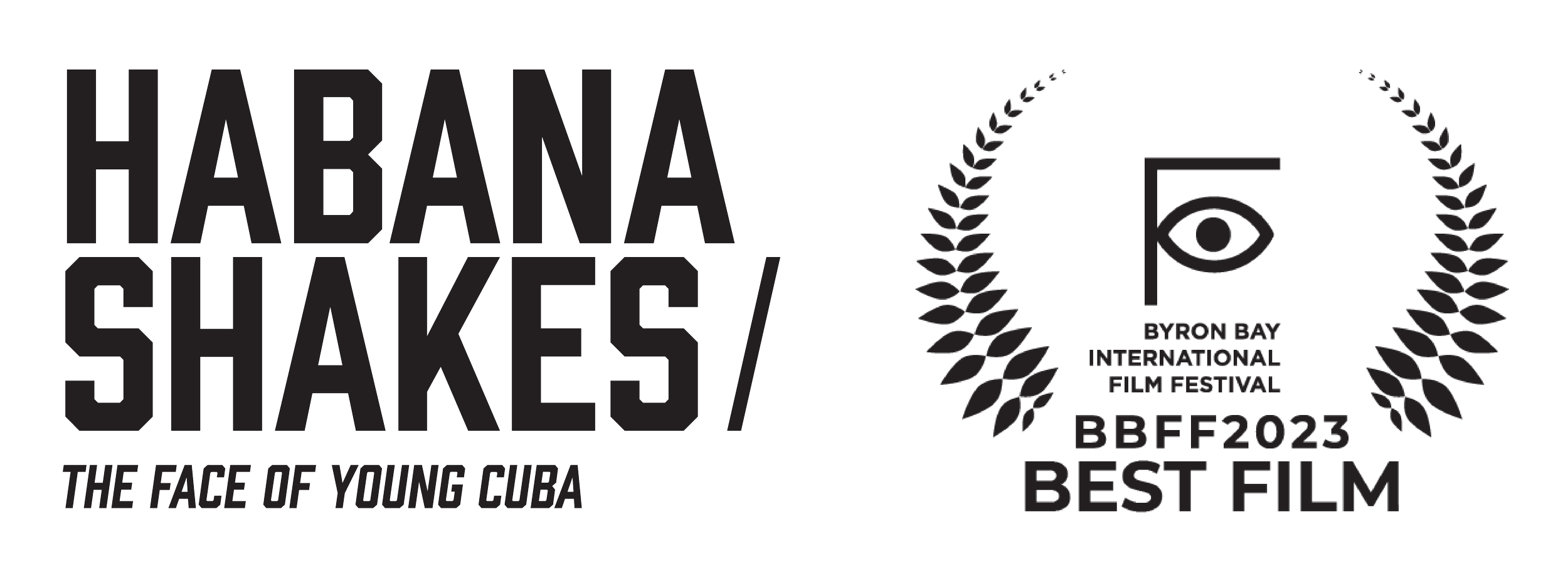 HABANA SHAKES wins Best Film at Byron Bay International Film Festival