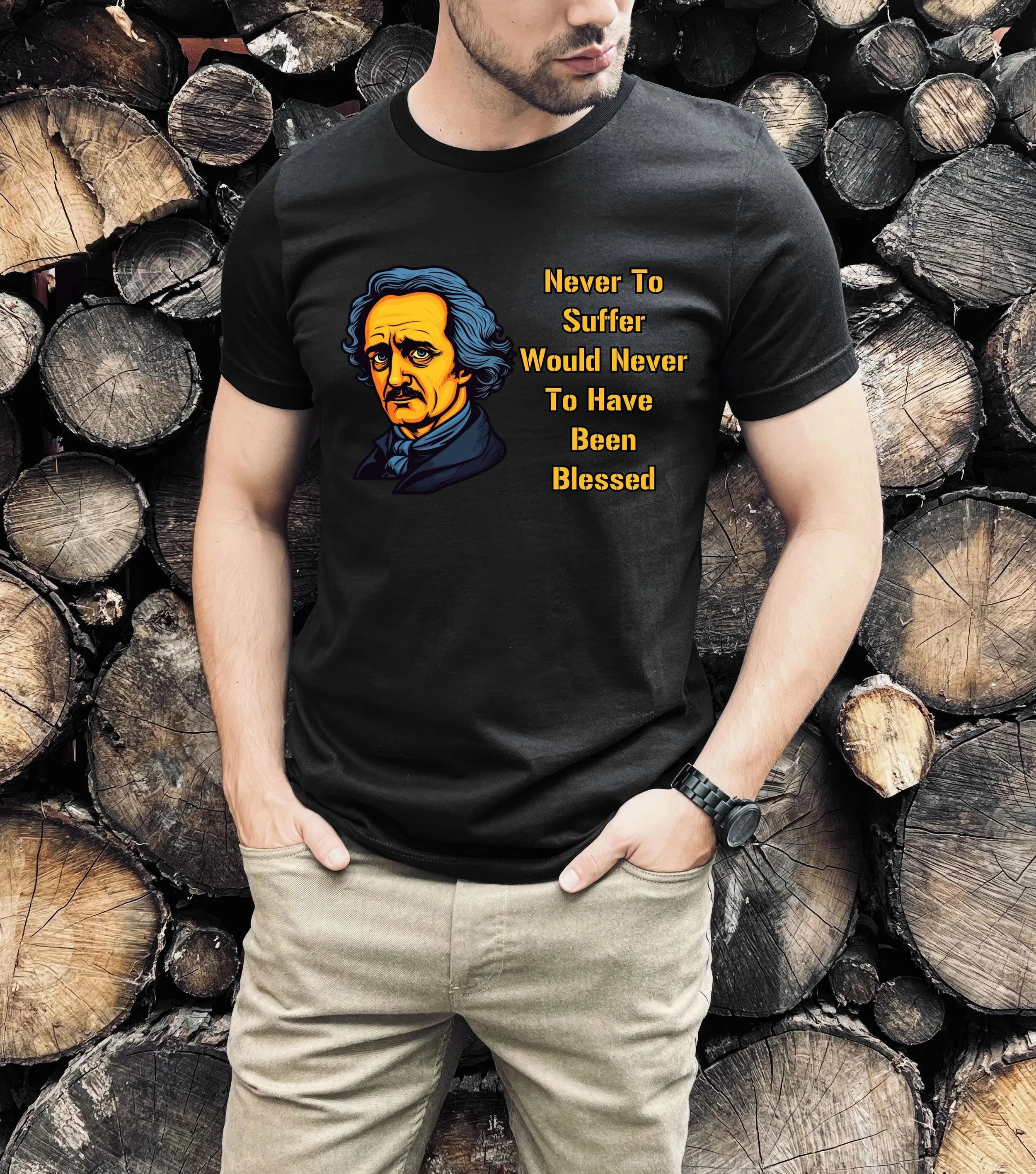 Never To Suffer...Edgar Allen Poe Quote Unisex T Shirt