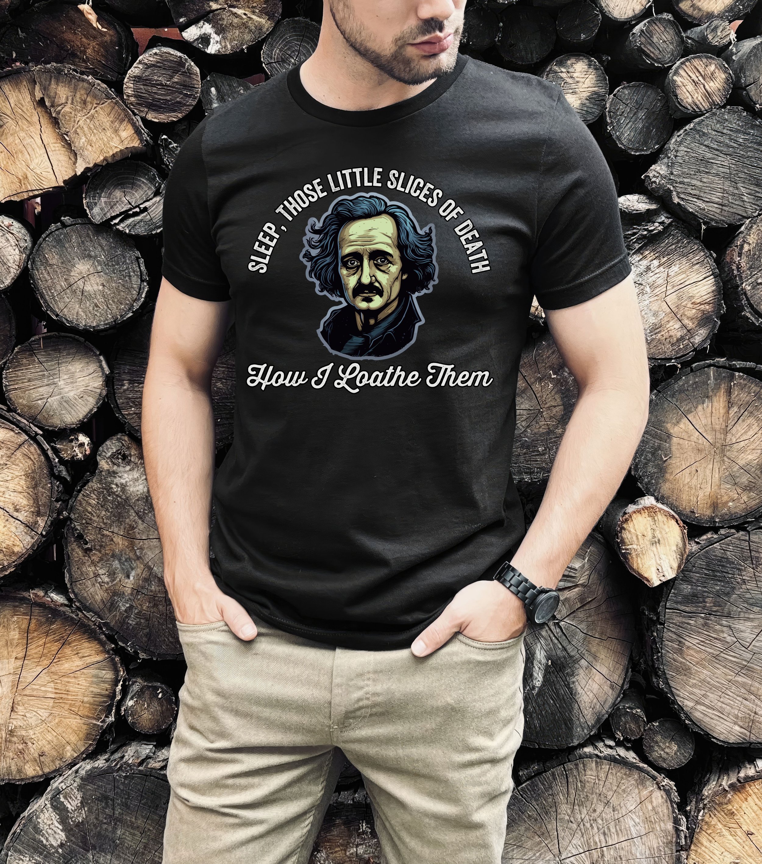 Sleep Those Little Slices of Death...Edgar Allen Poe Quote Unisex T Shirt