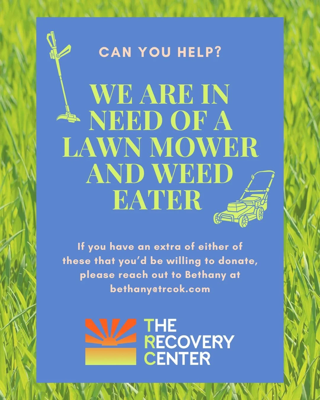 We have a small practical need and are hoping our community might be able to help.

We&rsquo;re currently looking for a lawn mower and a weed eater to help us keep our grounds maintained. If you have an extra one you&rsquo;d be willing to donate, we 