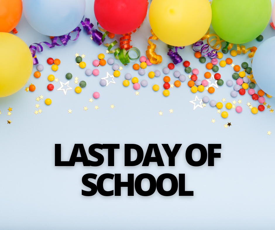 Last Day of School!