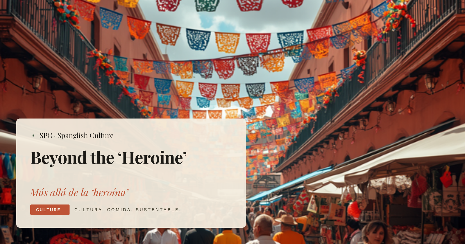 Beyond the ‘Heroine’: The Women Who Made Mexican Independence Possible