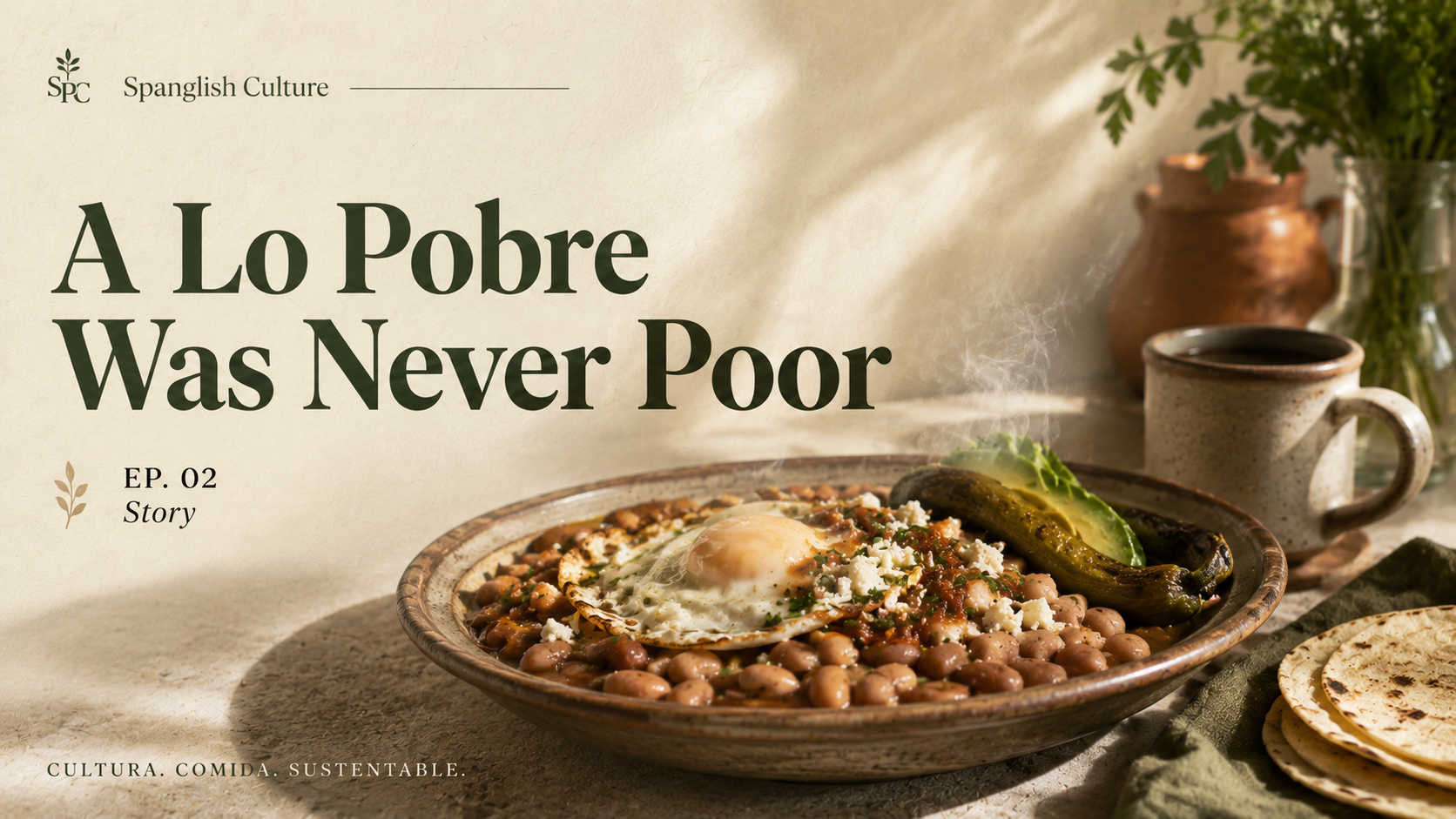 A Lo Pobre Was Never Poor