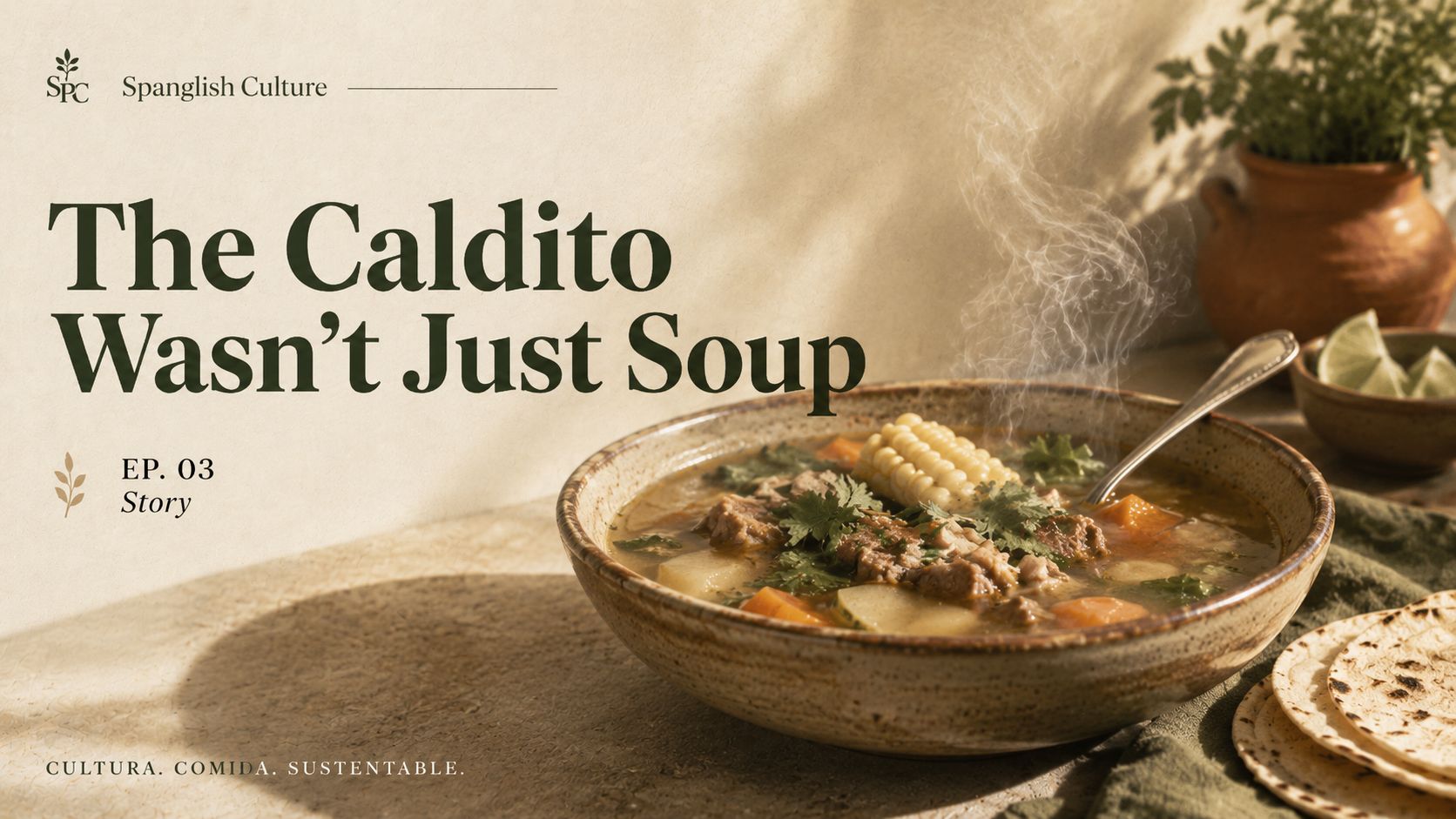 The Caldito Wasn’t Just Soup