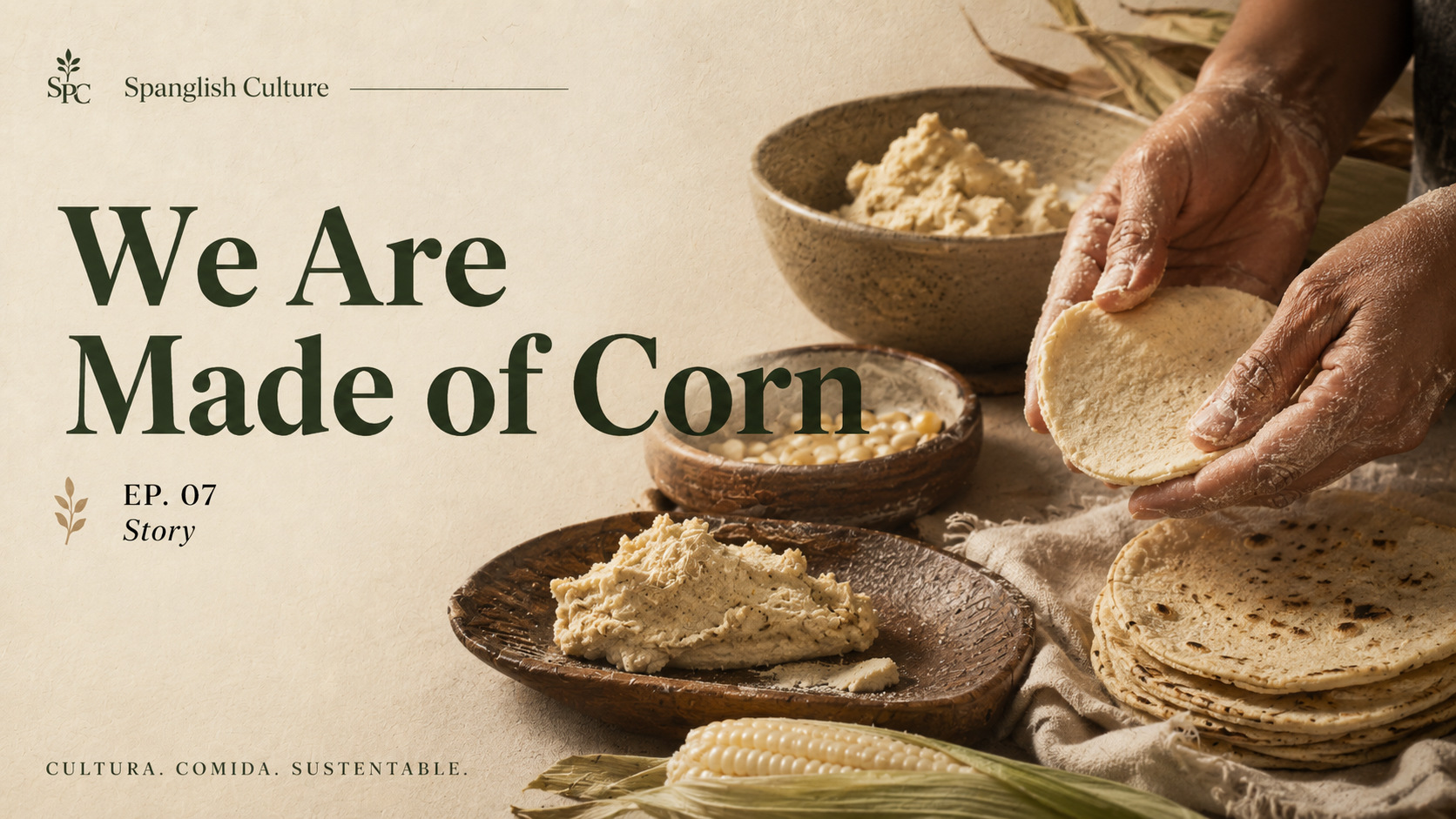 We Are Made of Corn