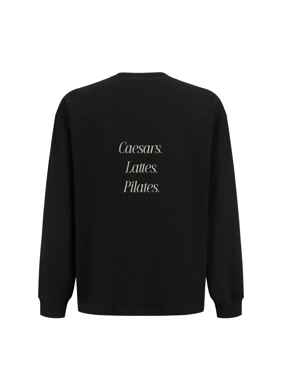 Caesars. Lattes. Pilates. Boyfriend Long Sleeve Shirt