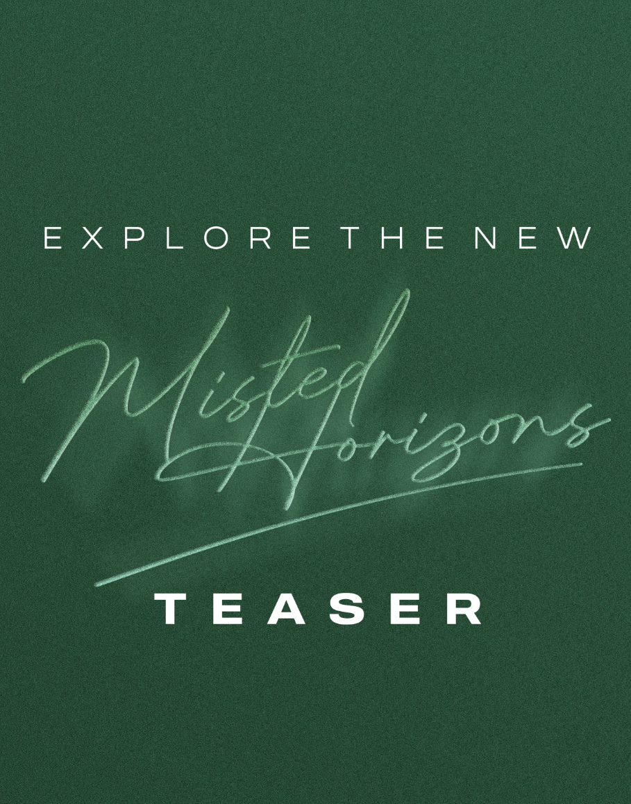 Step Into the Mist: Explore the Misted Horizons Teaser