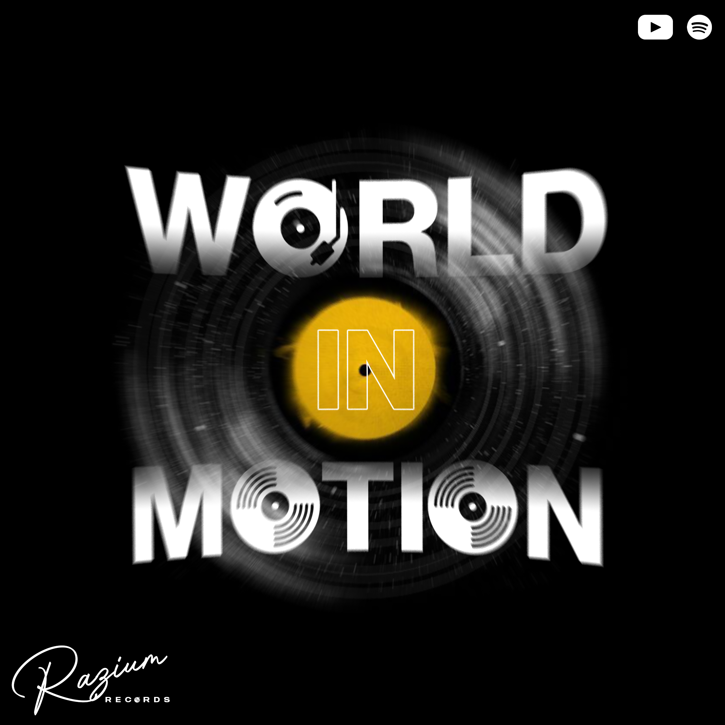Album cover featuring the words 'World In Motion' in large white letters against a black background, with a yellow circle below and 'Raziun Records' written in cursive at the bottom.