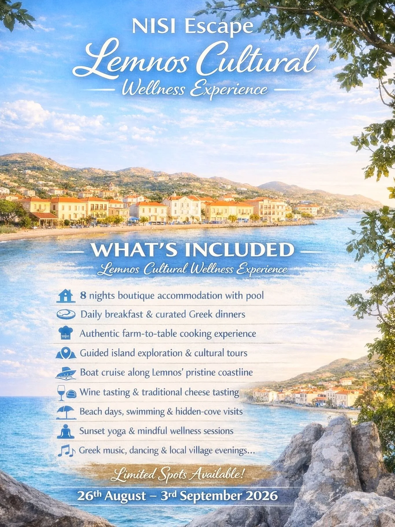 WHAT&rsquo;S INCLUDED &ndash; Lemnos Cultural Wellness Experience

&bull; 8 nights boutique accommodation with pool
&bull; Daily breakfast &amp; curated Greek dinners
&bull; Authentic farm-to-table cooking experience
&bull; Guided island exploration 