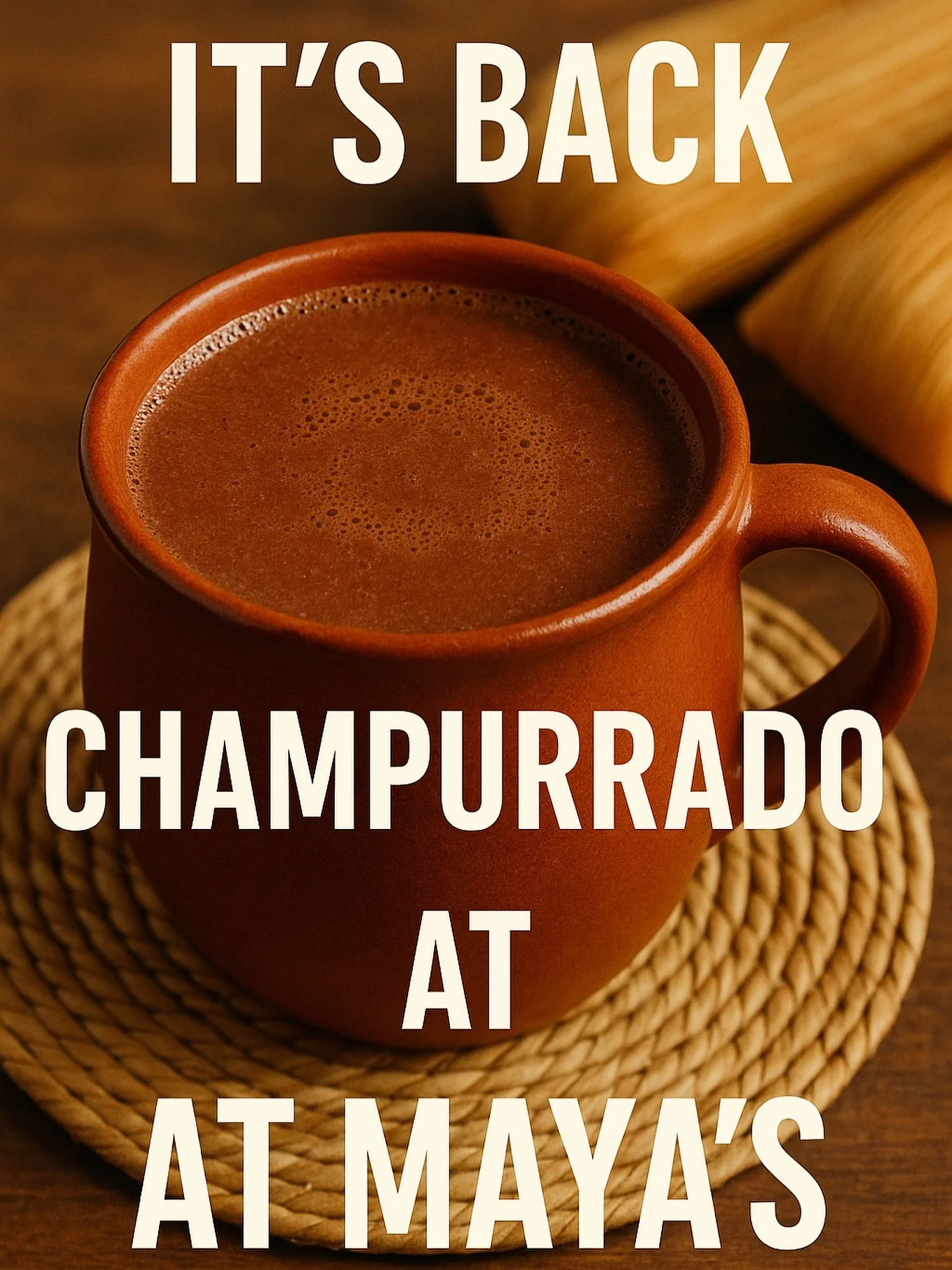 Warm, thick &amp; cozy&hellip; Champurrado is officially BACK at Maya&rsquo;s!
Come get yours before it sells out 🤎☕️✨

&iexcl;Ya regres&oacute;! Champurrado calientito en Maya&rsquo;s 🤎✨
Ven por el tuyo antes de que se acabe.