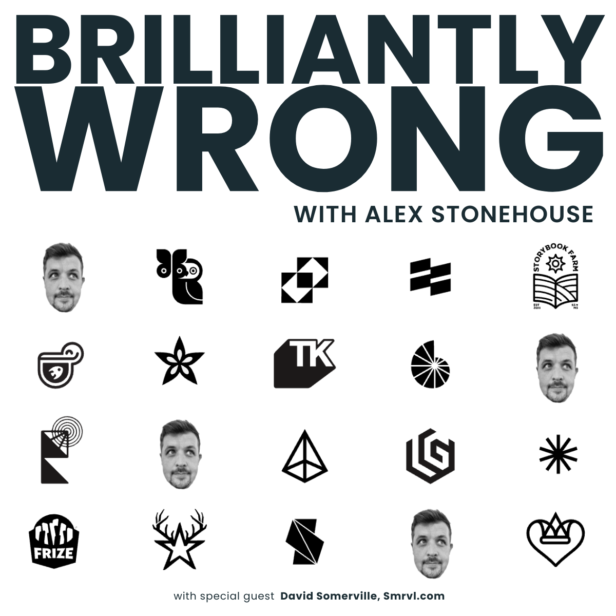 Promotional poster for the podcast "Brilliantly Wrong with Alex Stonehouse" featuring a collage of black and white icons and people's faces, with the title in bold letters at the top and guest information at the bottom.
