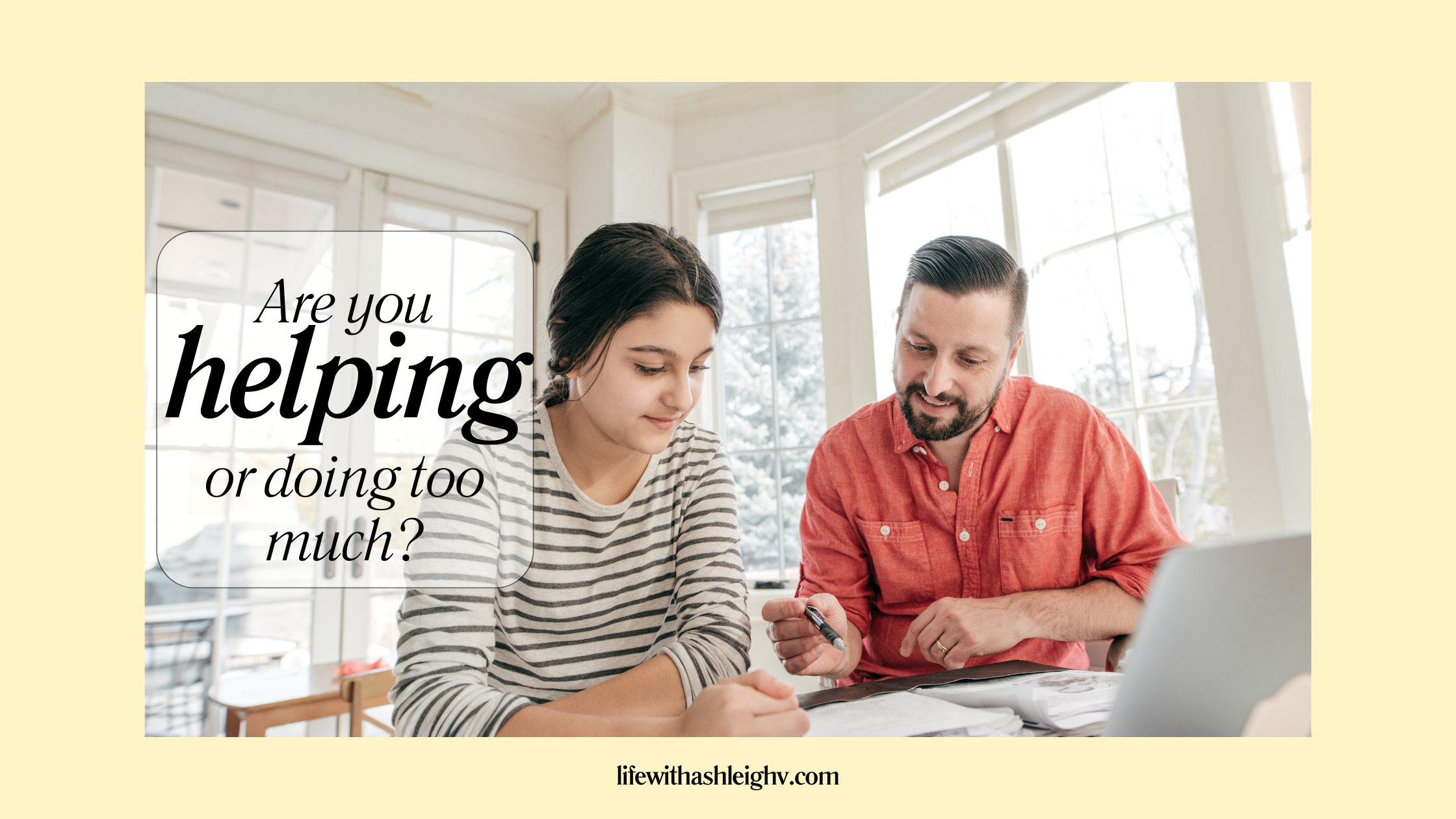 Well-Intentioned but Harmful: The Parenting Habit That Sabotages College Success