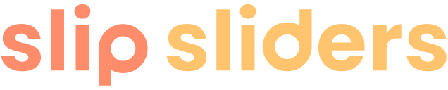 Slip Sliders